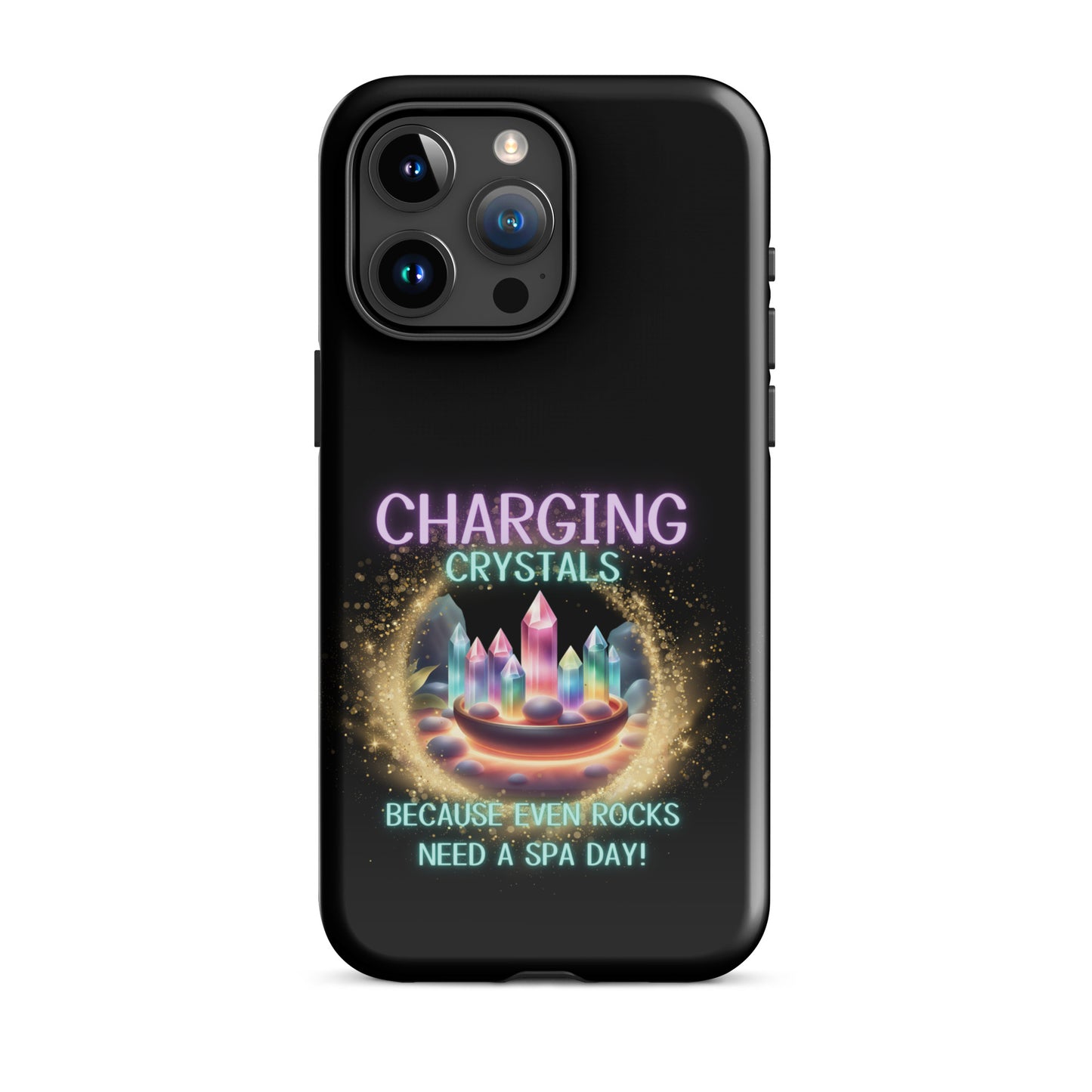 Charging Crystals Because Even Rocks Need A Spa Day Tough Case for iPhone®