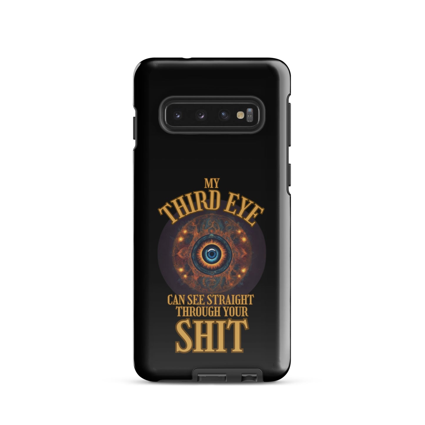 My Third Eye Can See Straight Through Your Shit Tough case for Samsung®