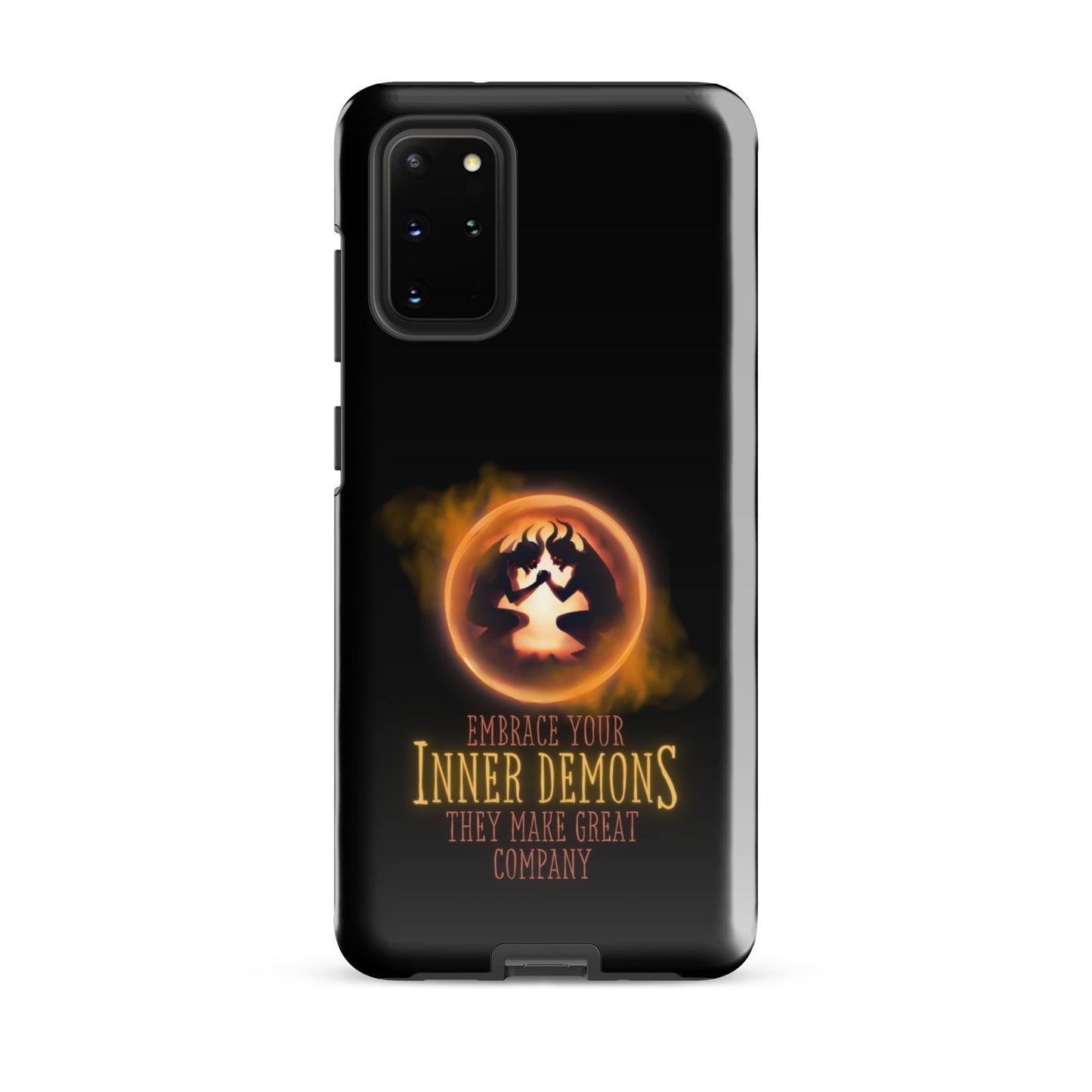 Embrace Your Inner Demons They Make Great Company Tough case for Samsung®