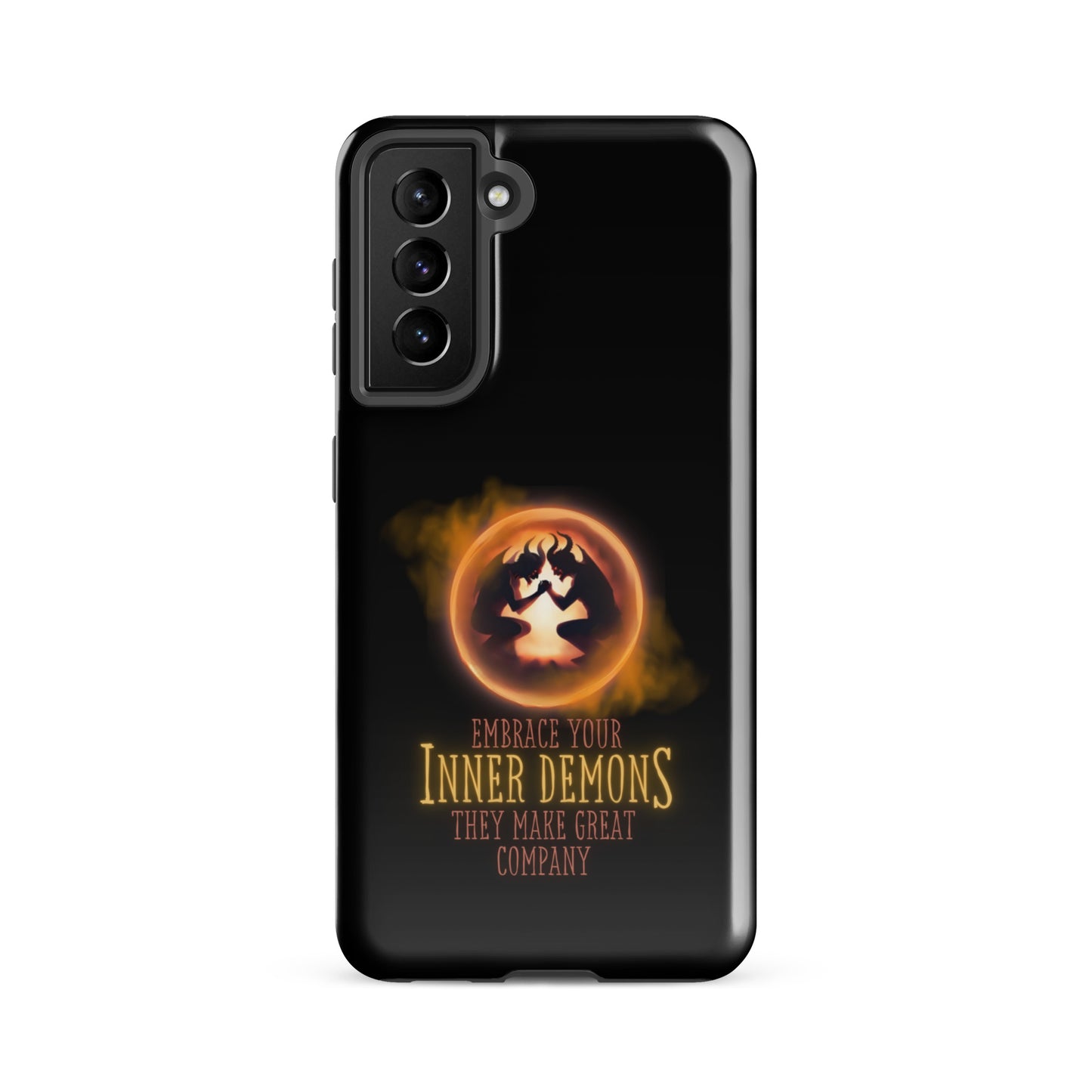 Embrace Your Inner Demons They Make Great Company Tough case for Samsung®