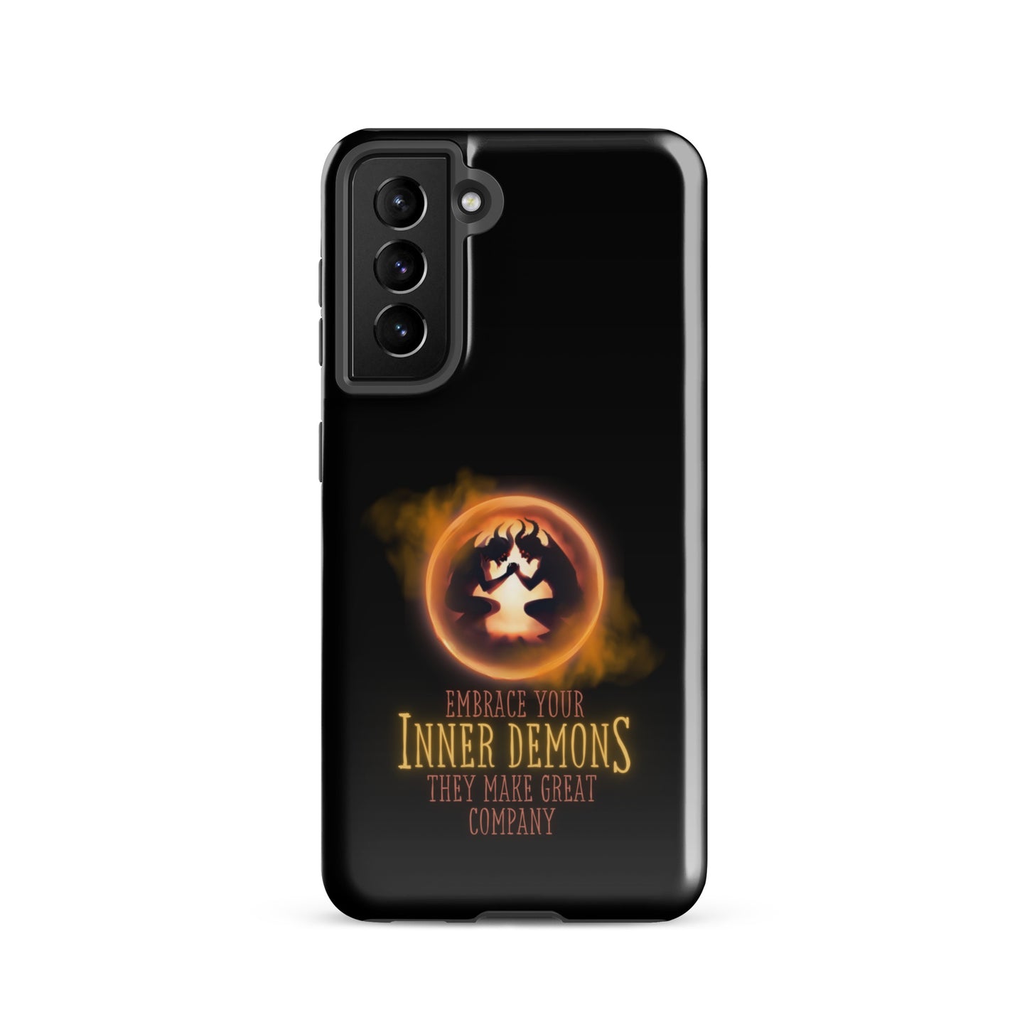 Embrace Your Inner Demons They Make Great Company Tough case for Samsung®