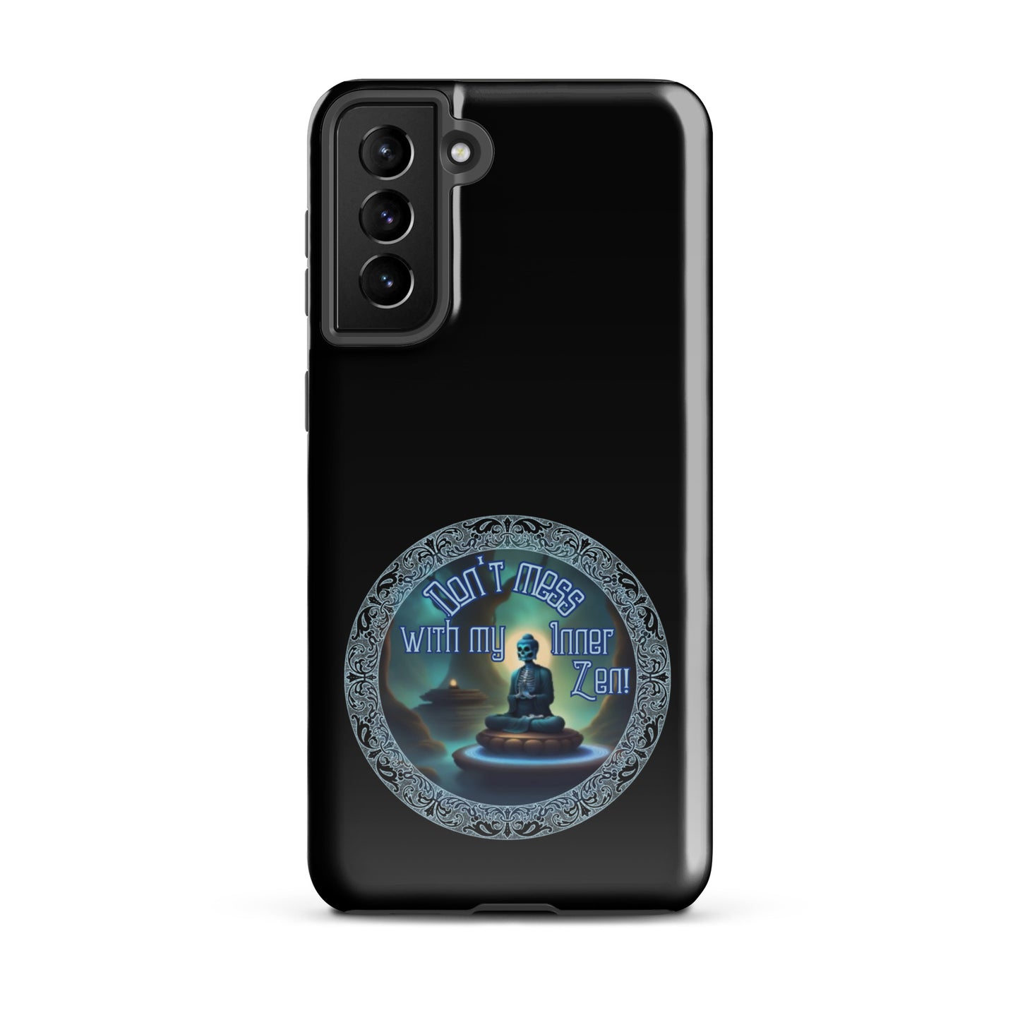 Don’t Mess With My Inner Zen Tough case for Samsung®