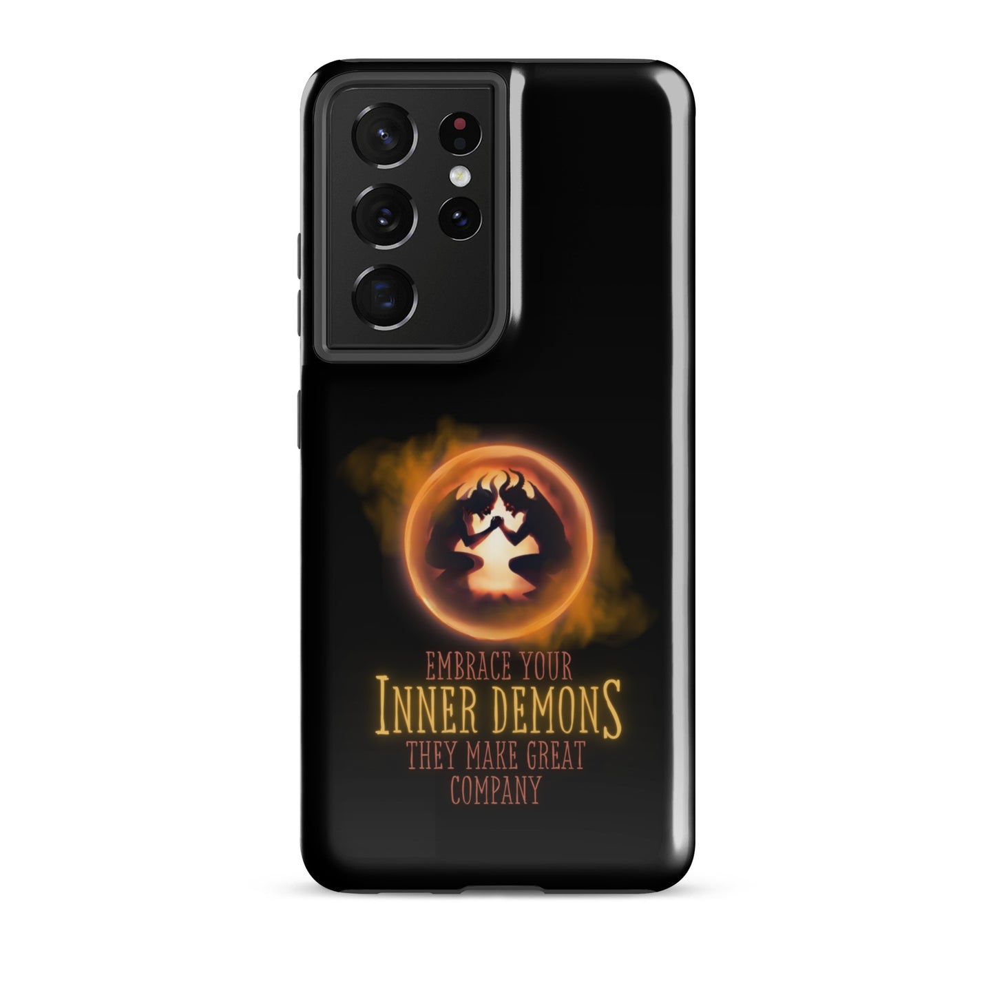 Embrace Your Inner Demons They Make Great Company Tough case for Samsung®