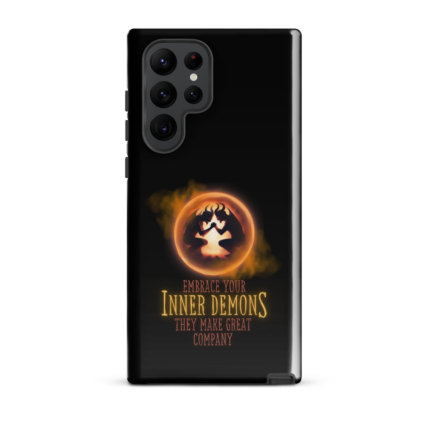Embrace Your Inner Demons They Make Great Company Tough case for Samsung®