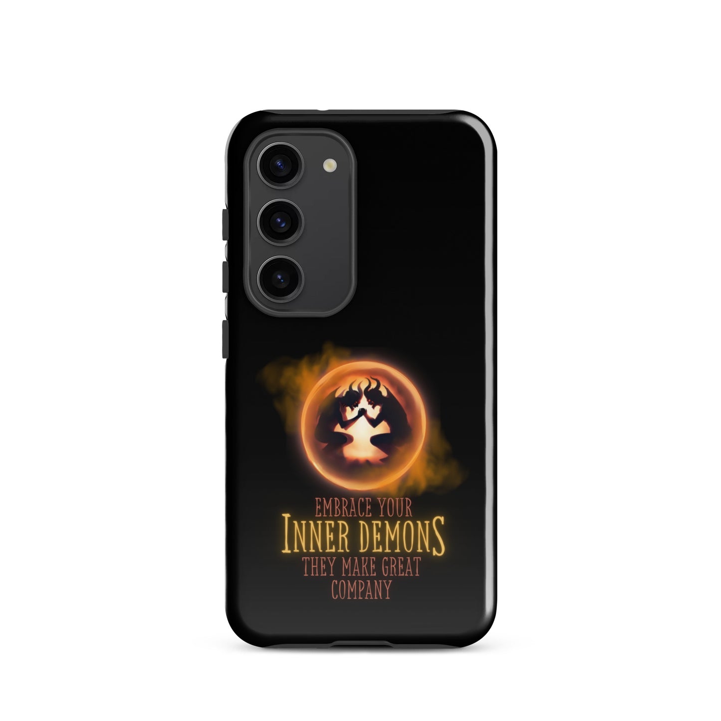 Embrace Your Inner Demons They Make Great Company Tough case for Samsung®