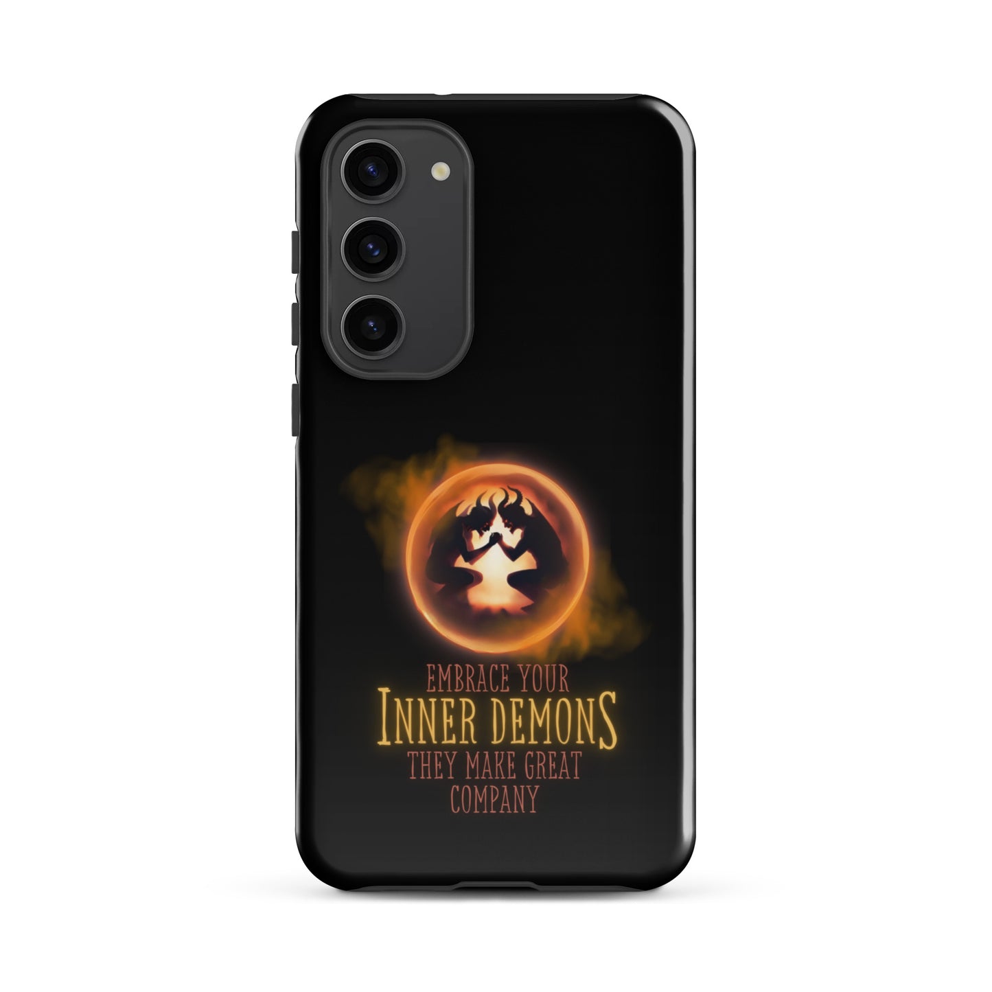 Embrace Your Inner Demons They Make Great Company Tough case for Samsung®