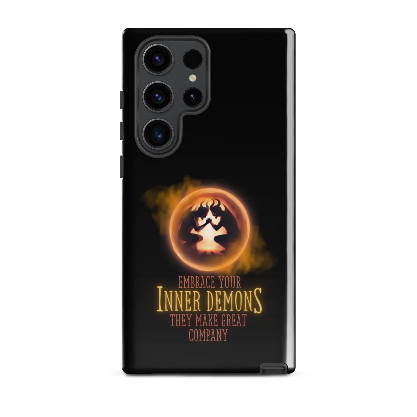 Embrace Your Inner Demons They Make Great Company Tough case for Samsung®
