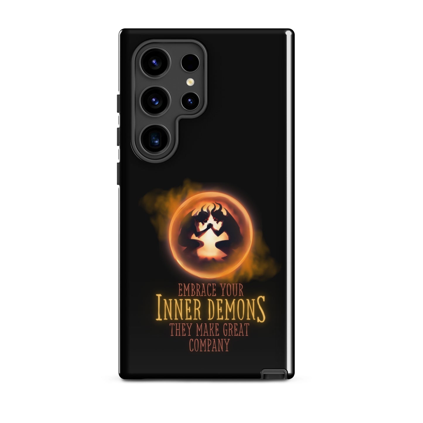 Embrace Your Inner Demons They Make Great Company Tough case for Samsung®