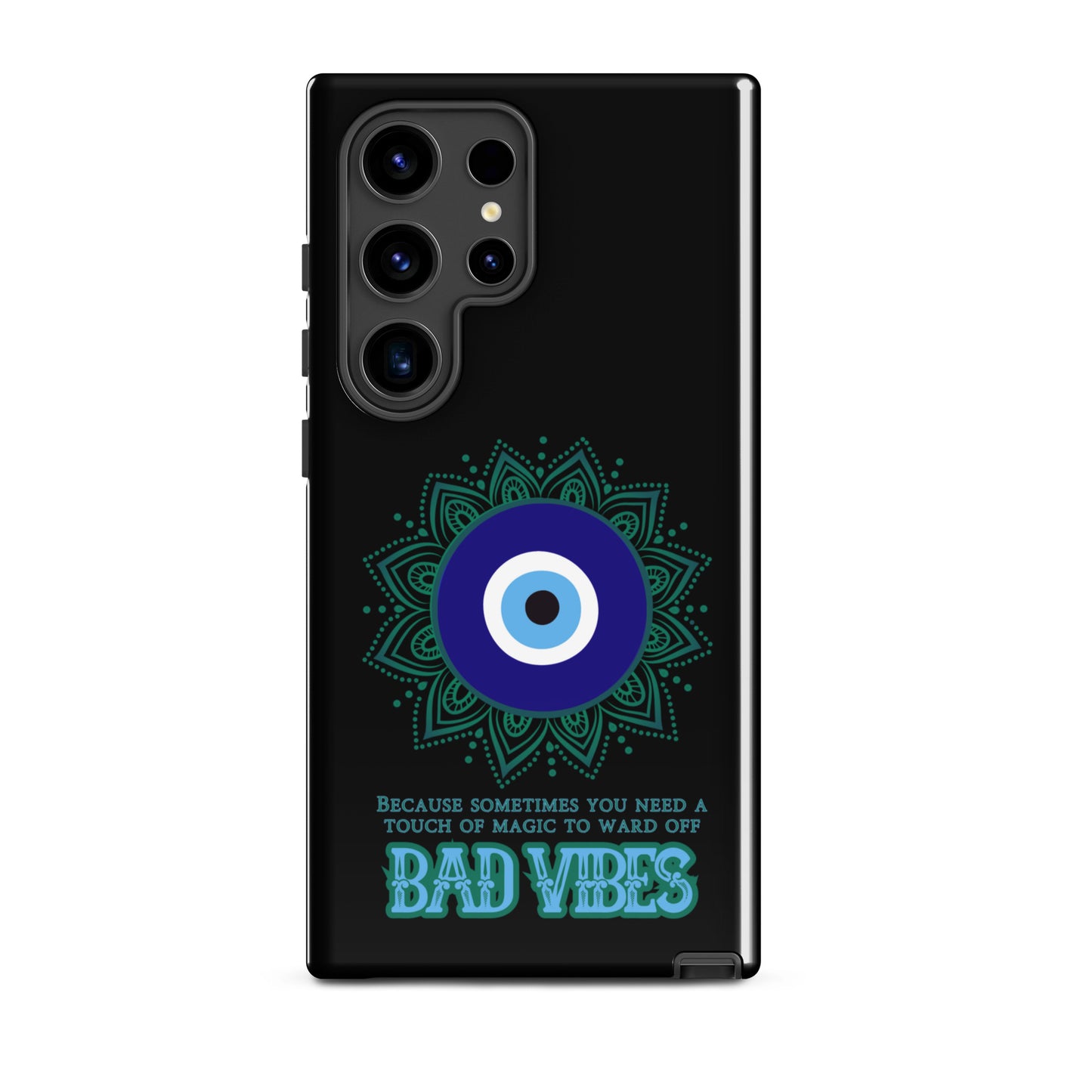 Because Sometimes You Need A Touch Of Magic To Ward Off Bad Vibes Tough case for Samsung®