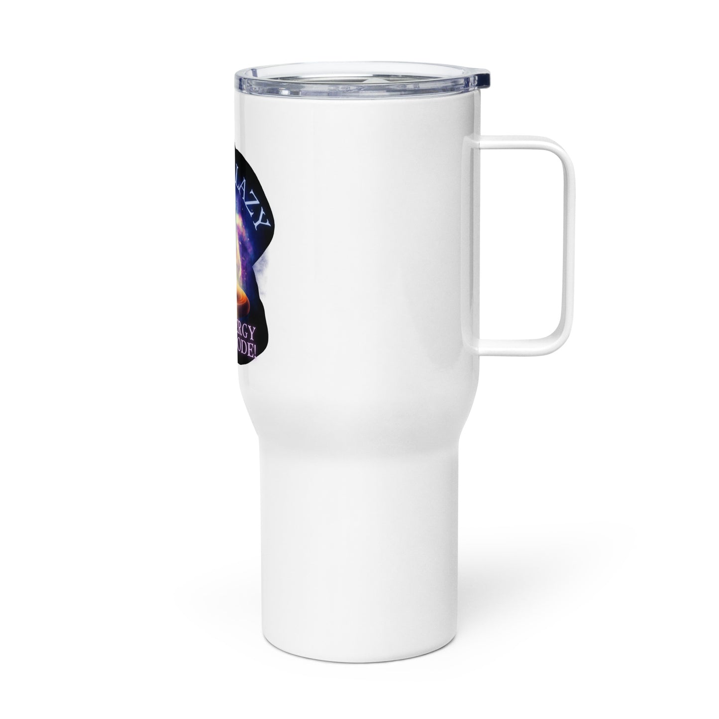 I’m Not Lazy I’m In Energy Saving Mode Travel mug with a handle