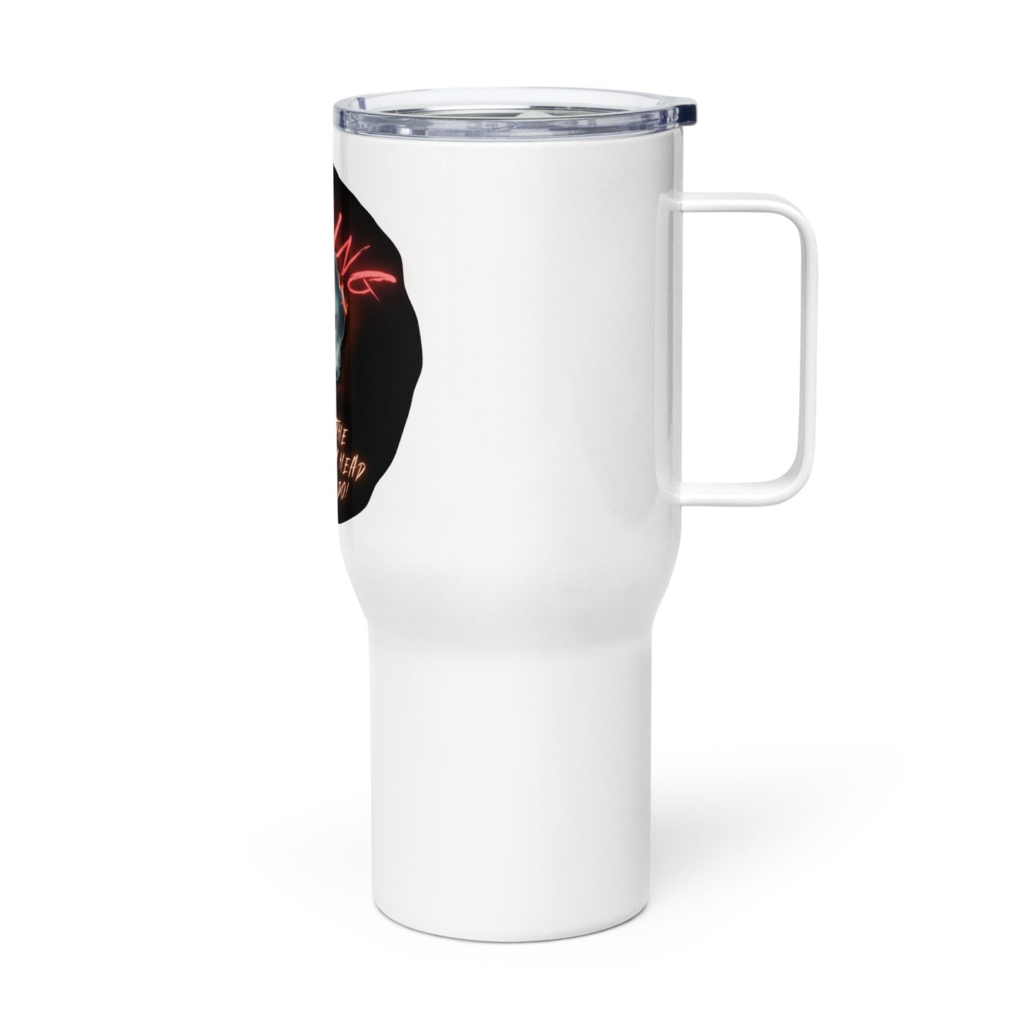 Warning I Do What The Voices In My Head Tell Me To Do Travel mug with a handle