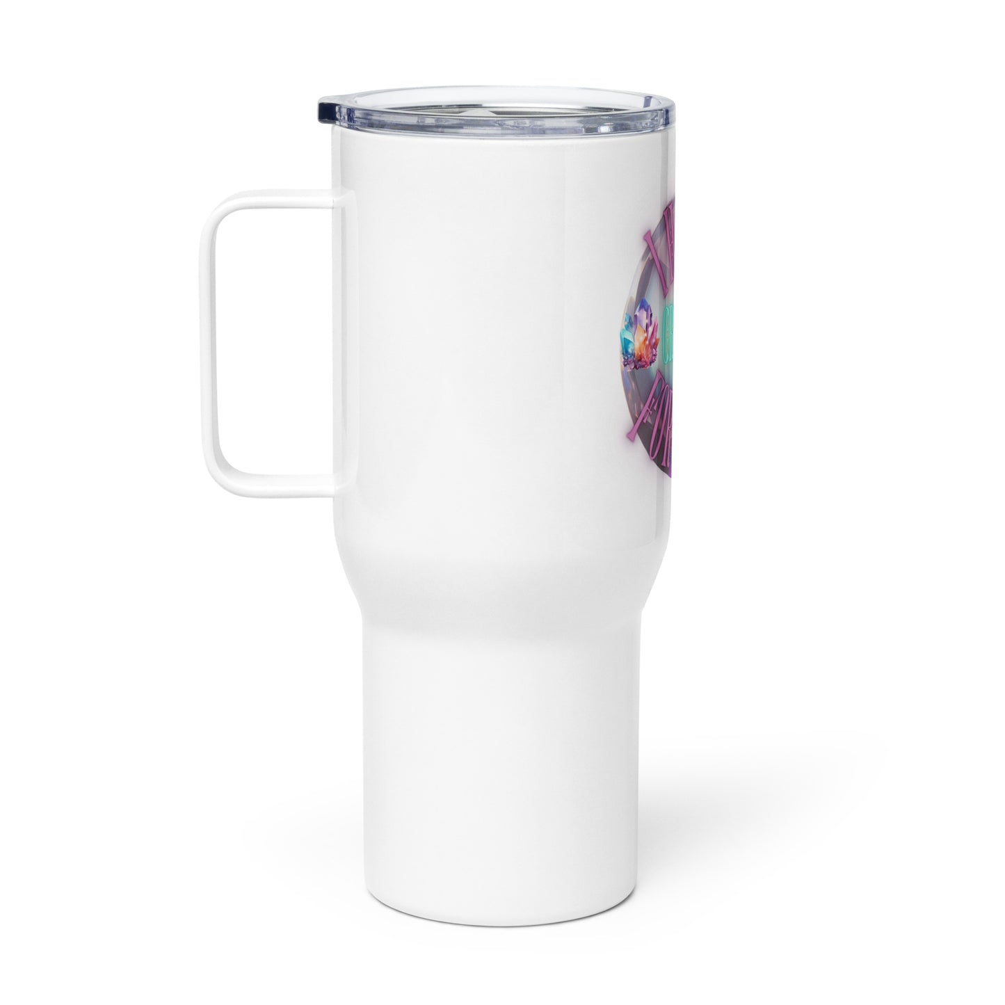 I Have A Crystal For That Travel mug with a handle