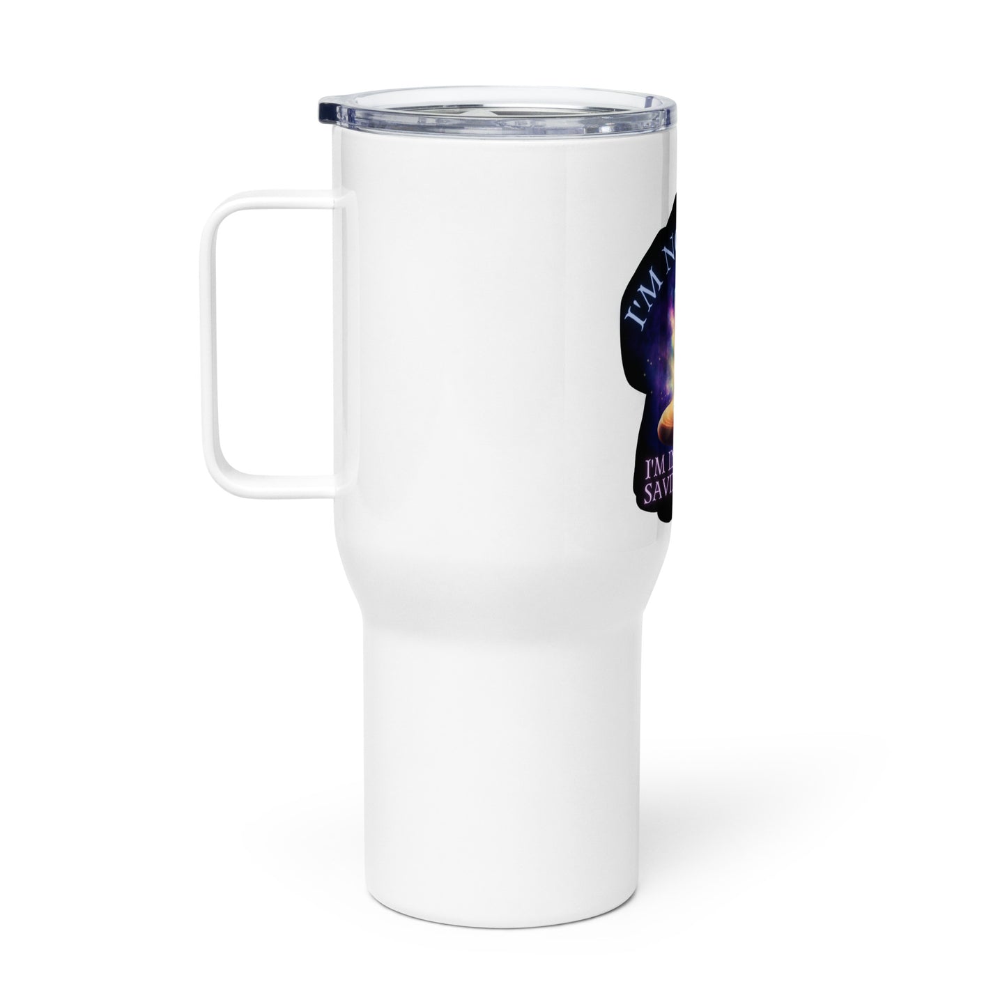 I’m Not Lazy I’m In Energy Saving Mode Travel mug with a handle