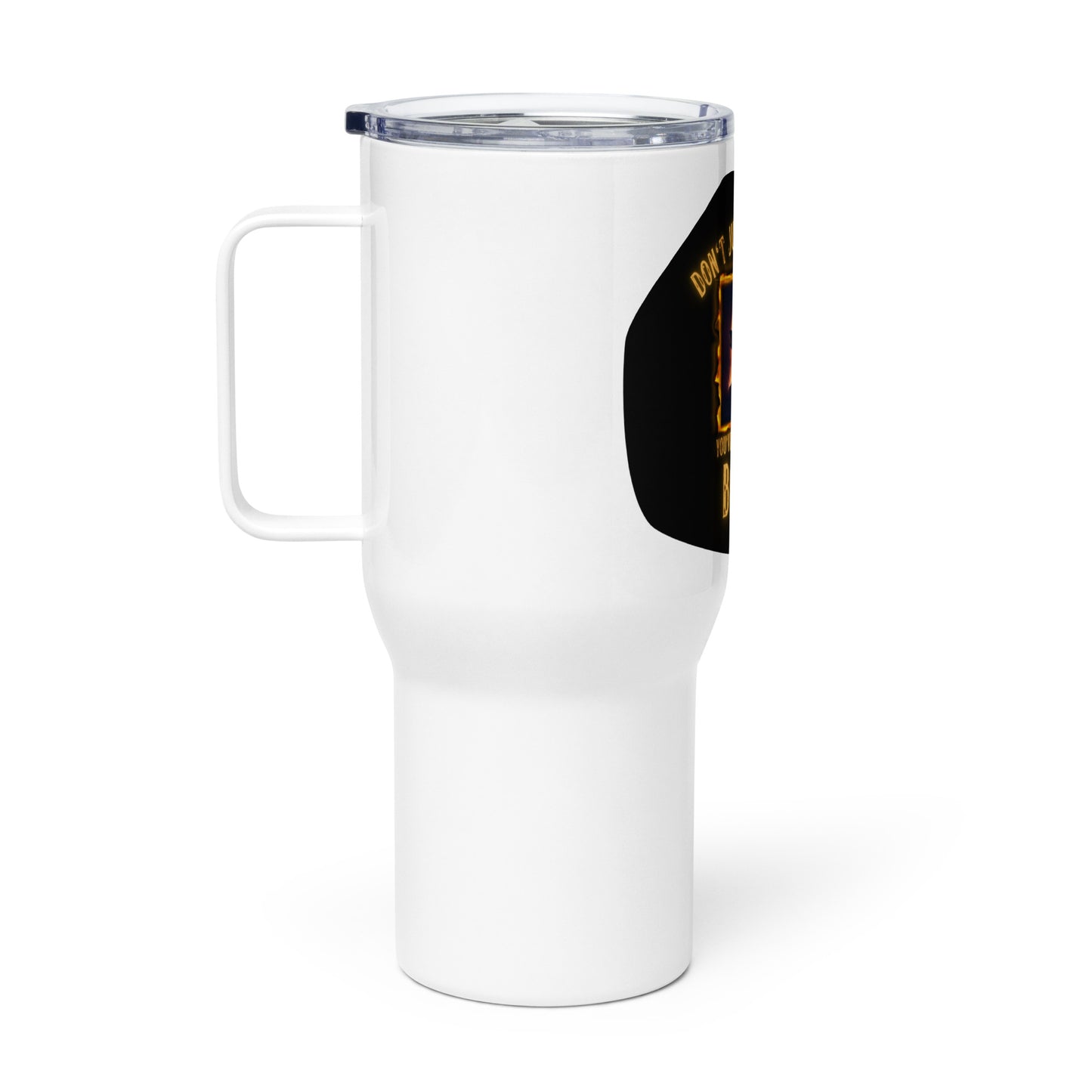 Don’t Judge Me Until You’ve Flown A Mile On My Broom Travel mug with a handle