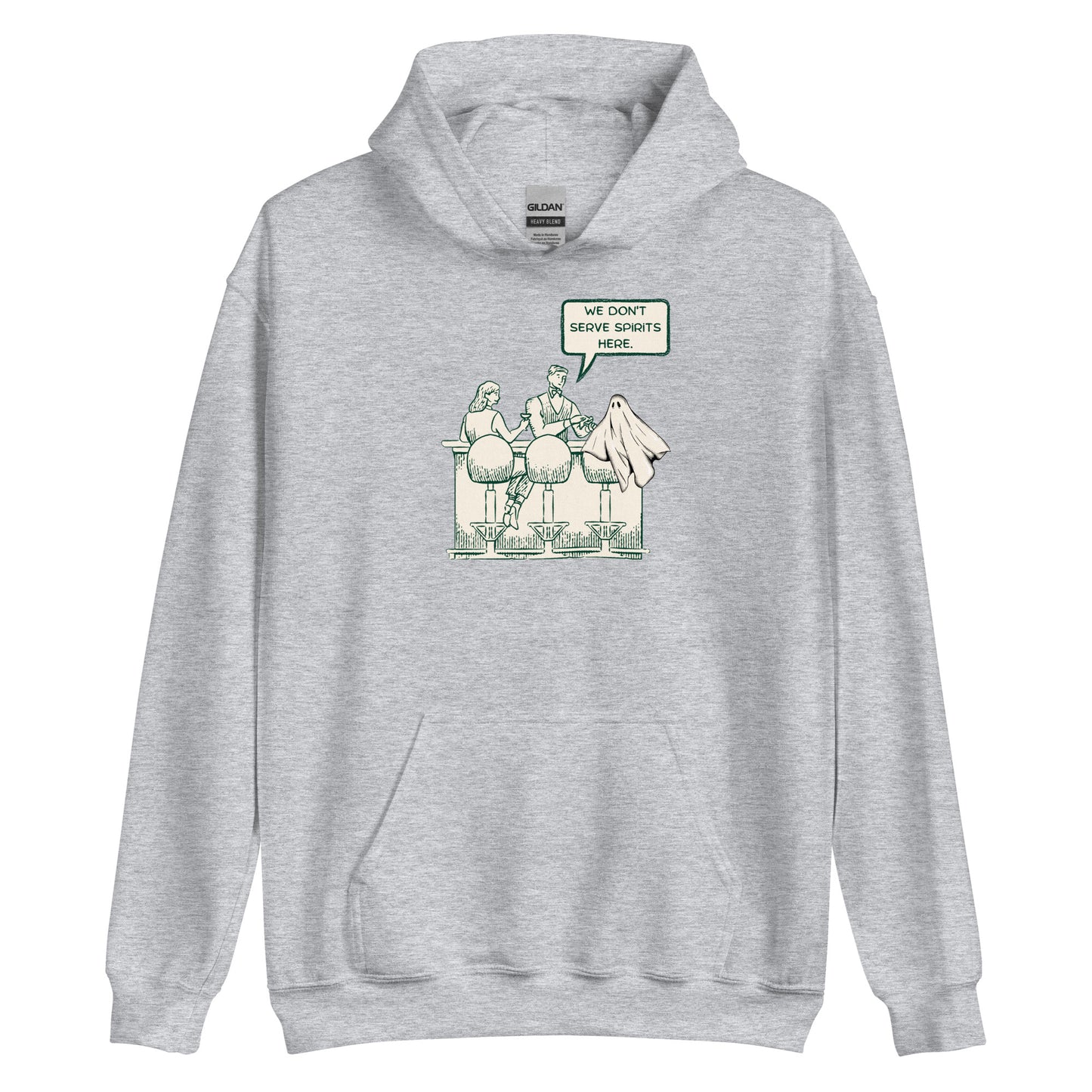 We Don't Serve Spirits Here Hoodie
