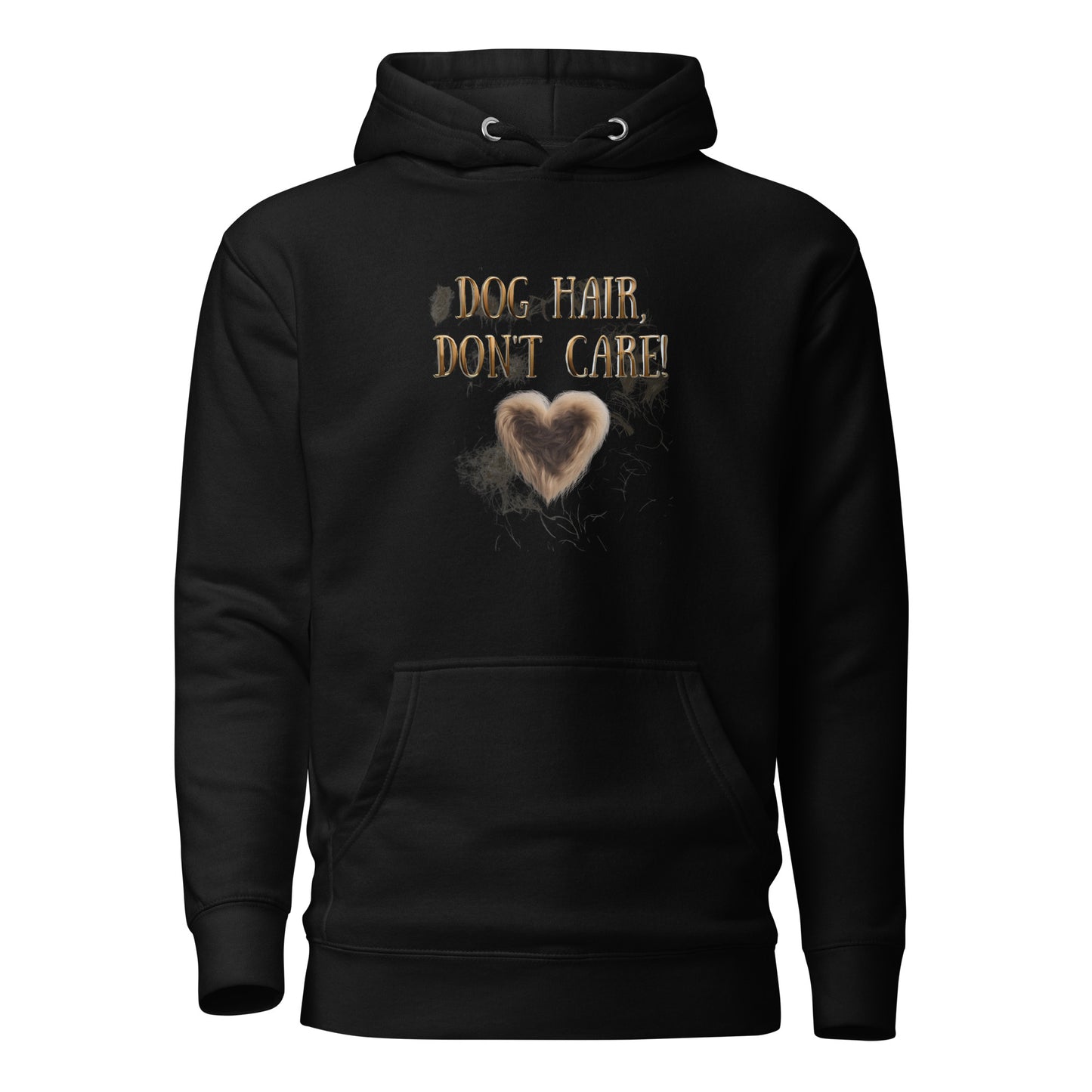 Dog Hair, Don't Care Unisex Hoodie