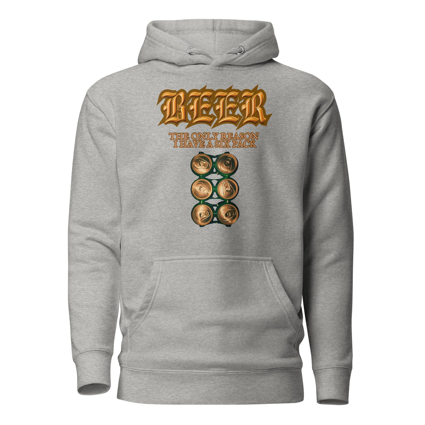 BEER The Only Reason I Have A Six Pack Unisex Hoodie