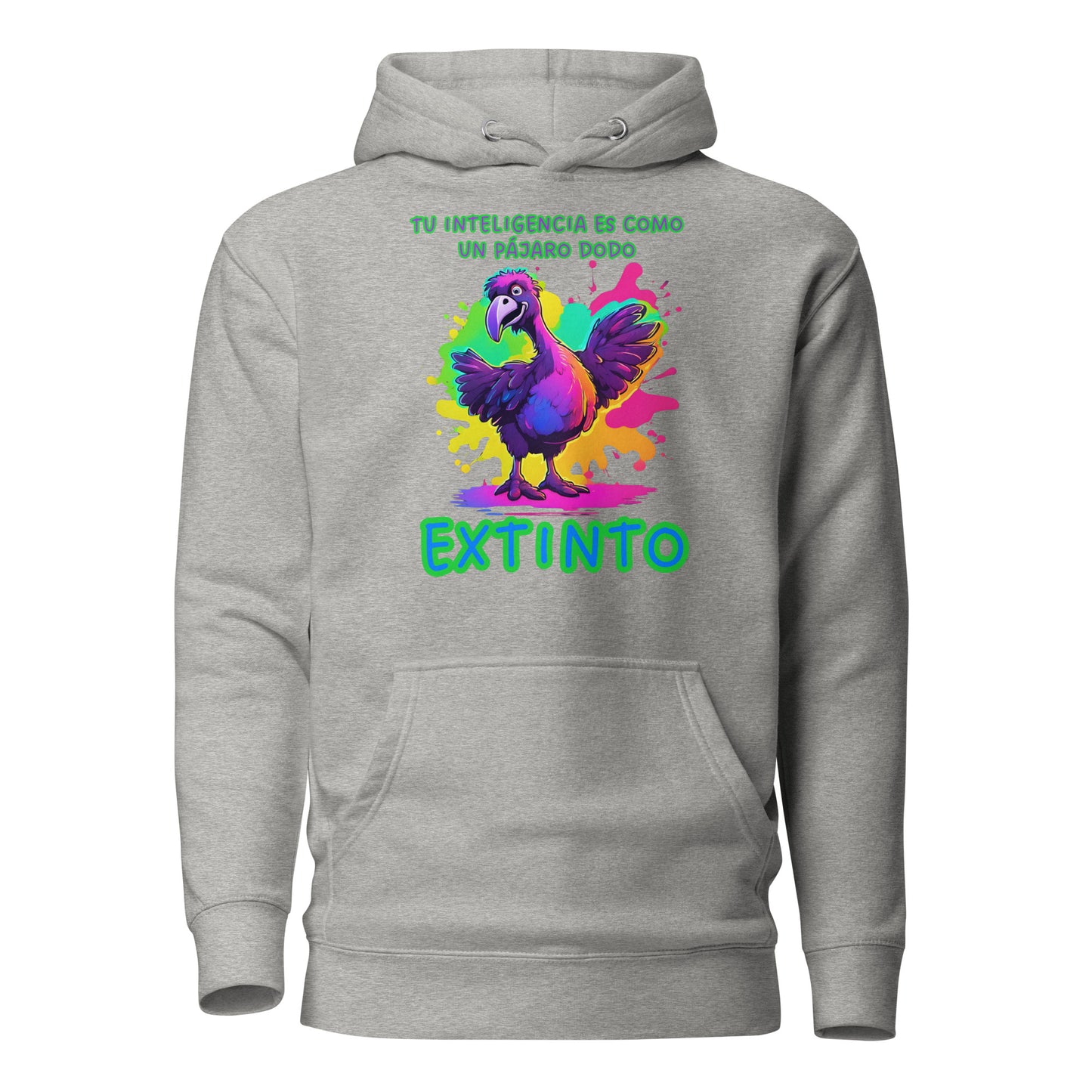 Tu Inteligencia Es Como Un Pajaro Dodo Extinto Unisex Hoodie