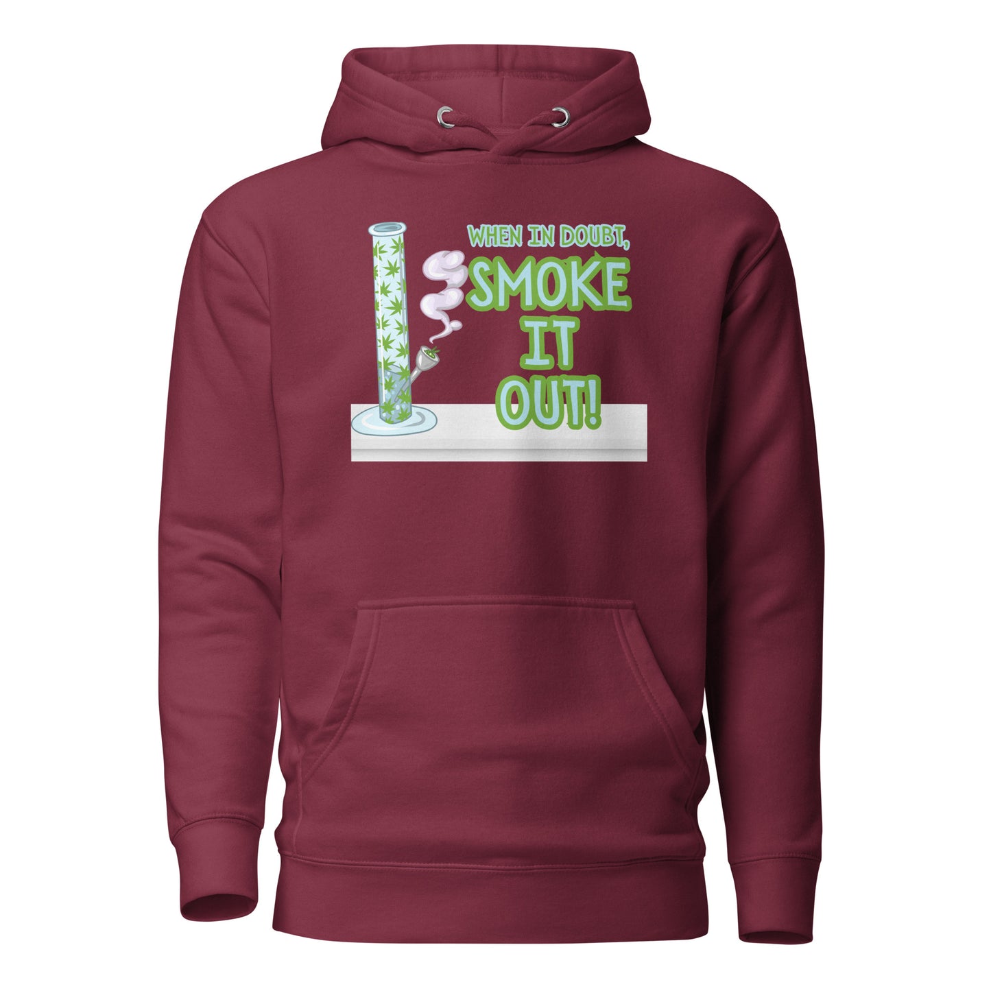 When In Doubt Smoke It Out Unisex Hoodie
