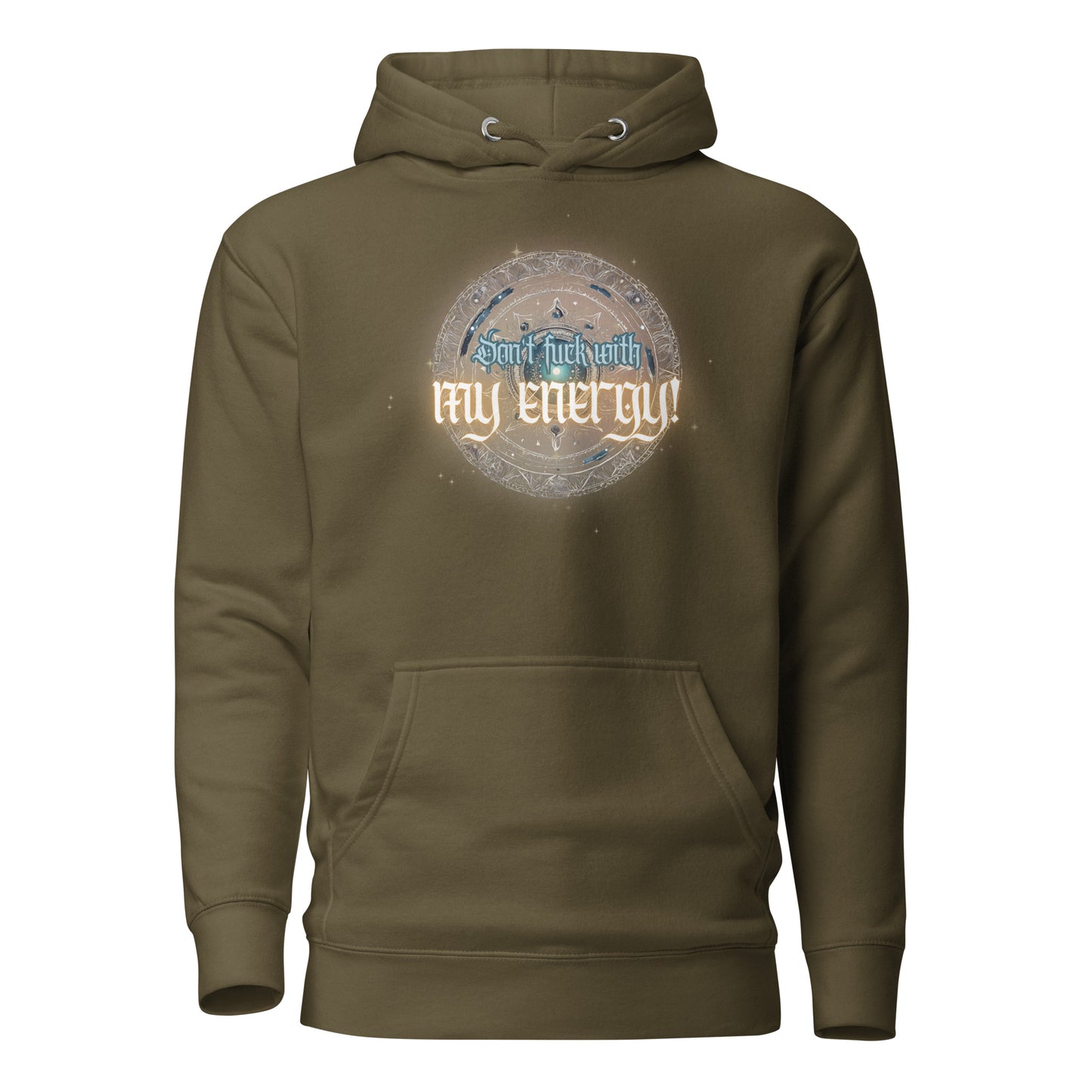 Don’t Fuck With My Energy Unisex Hoodie