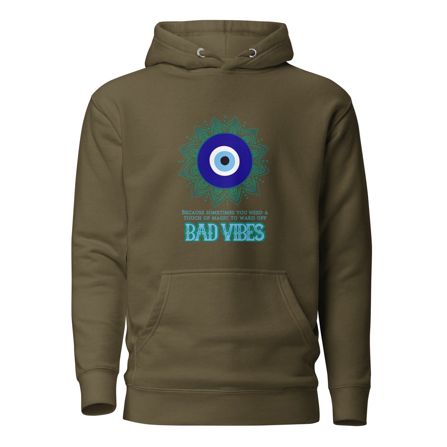 Because Sometimes You Need A Touch Of Magic To Ward Off Bad Vibes Unisex Hoodie