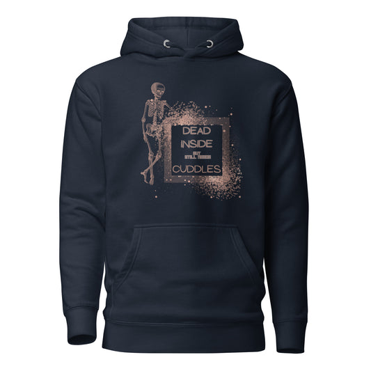 Dead Inside But Still Needs Cuddles Unisex Hoodie