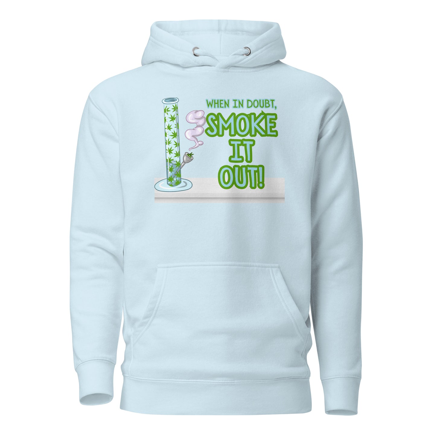 When In Doubt Smoke It Out Unisex Hoodie