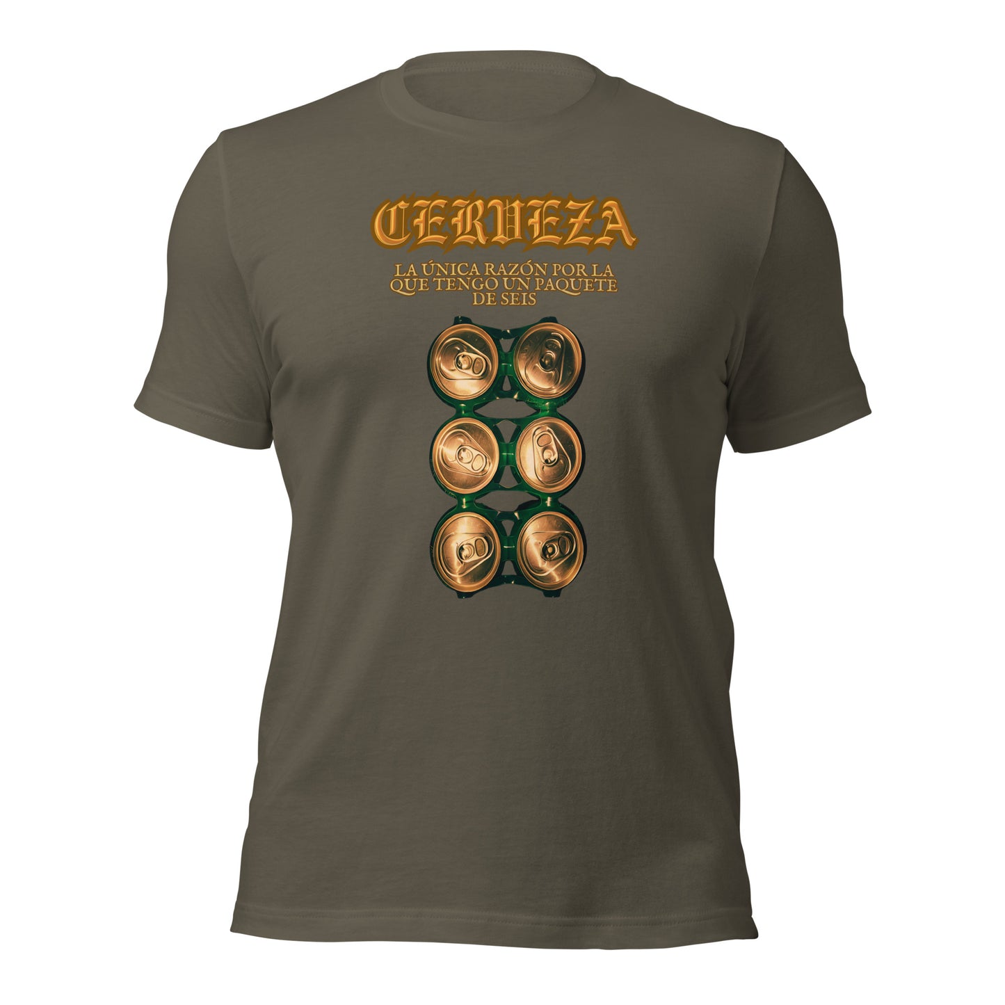 CERVEZA La Unica Razon Por La Que Tengo Un Paquette De Seis Unisex t-shirt