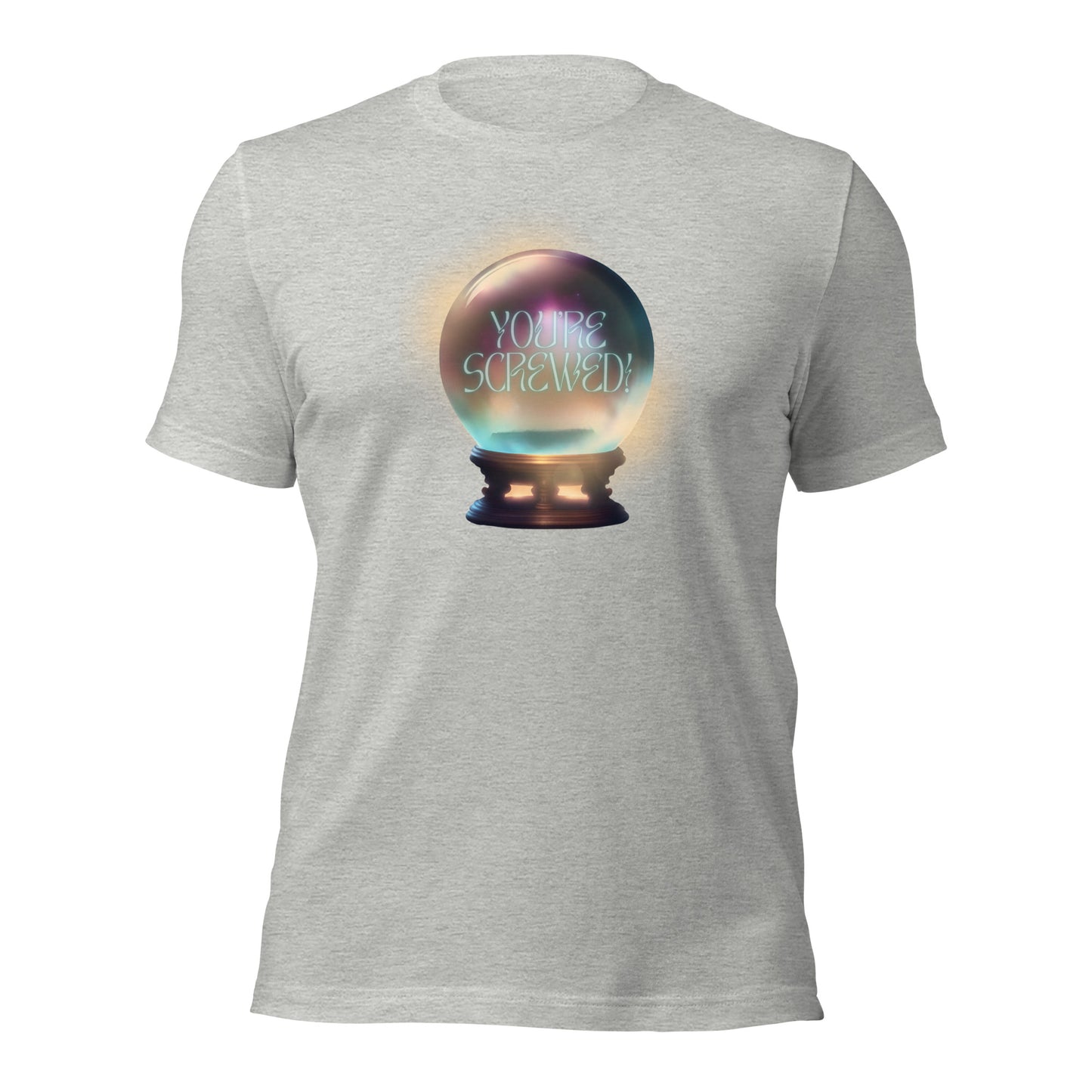 You’re Screwed Unisex t-shirt