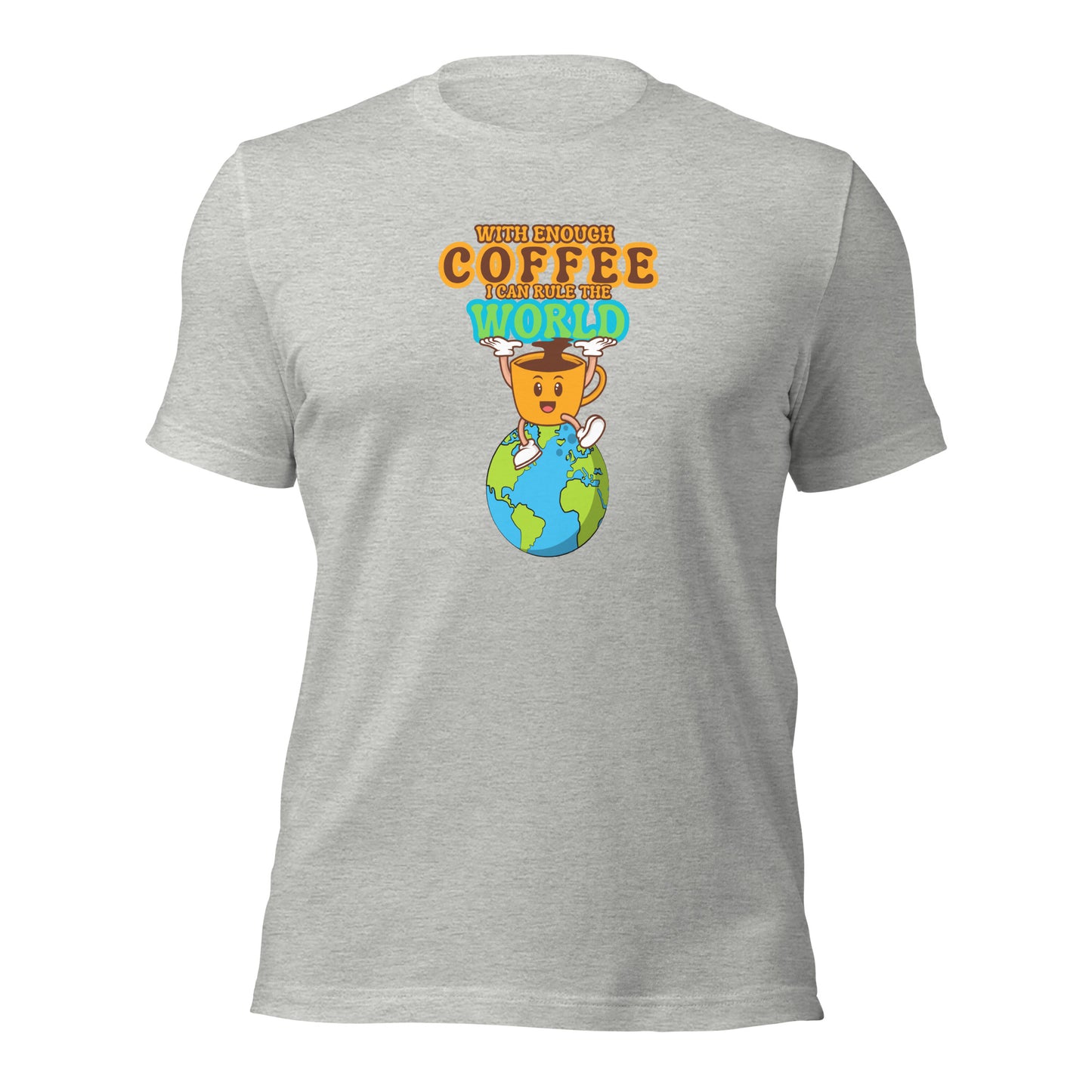 With Enough Coffee I Can Rule The World
