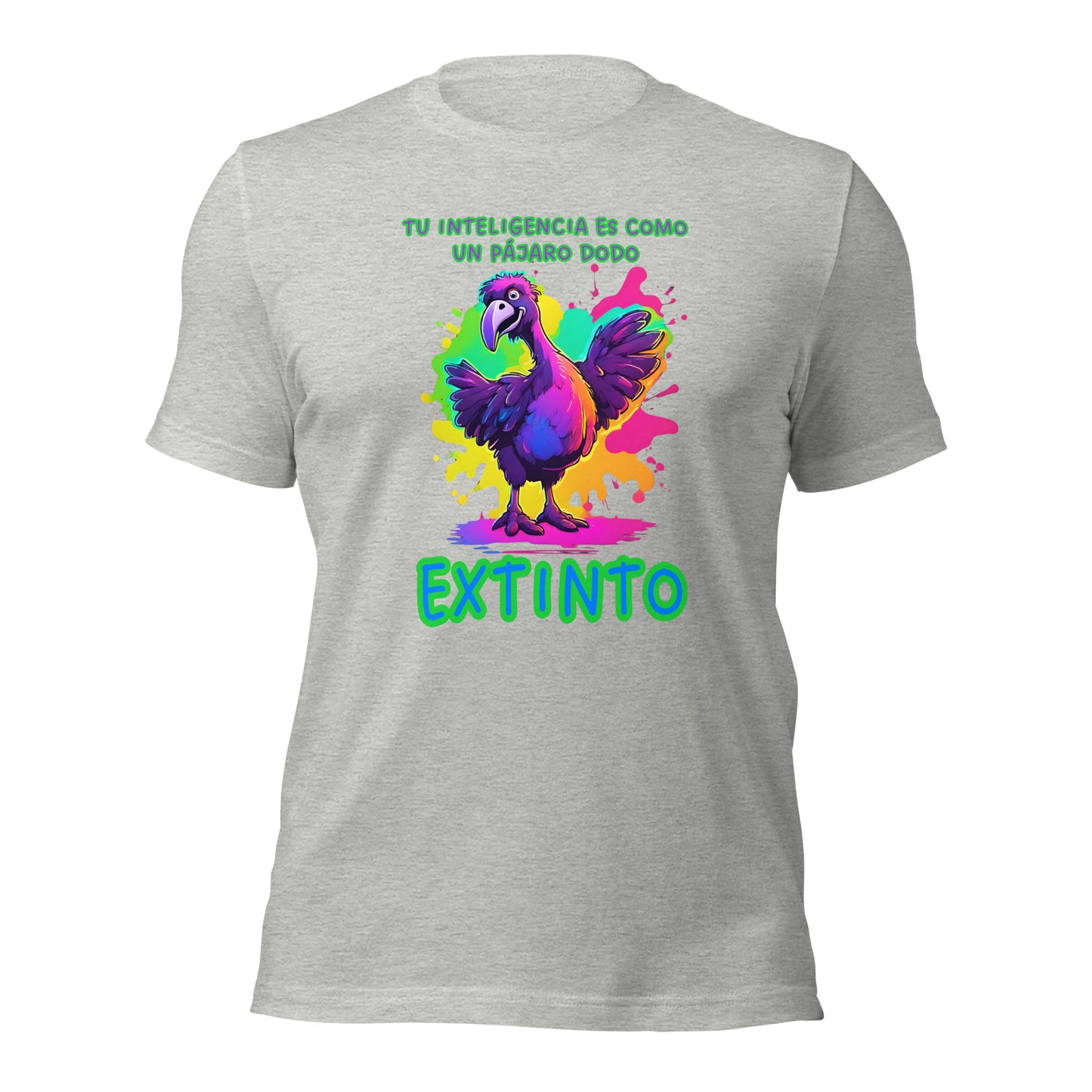 Tu Inteligencia Es Como Un Pajaro Dodo Extinto Unisex t-shirt