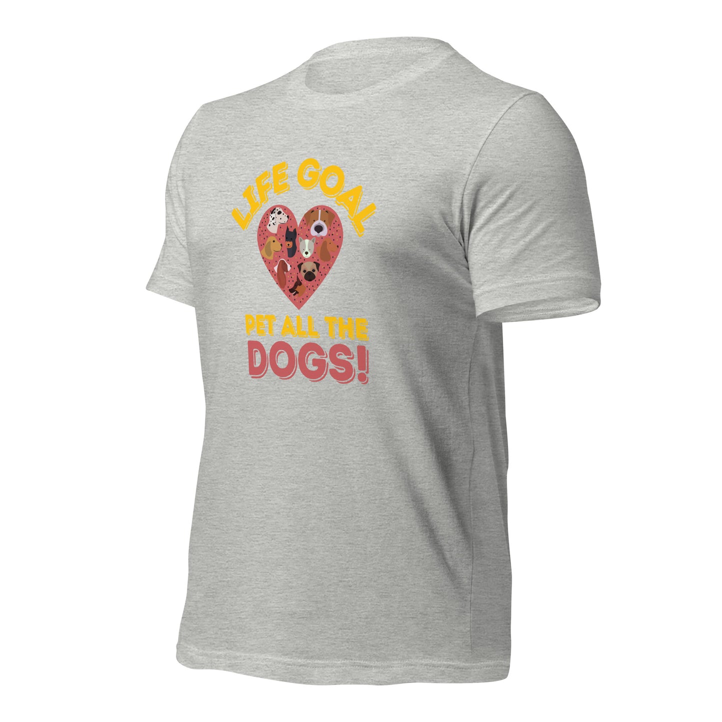 Life Goal Pet All The Dogs t-shirt