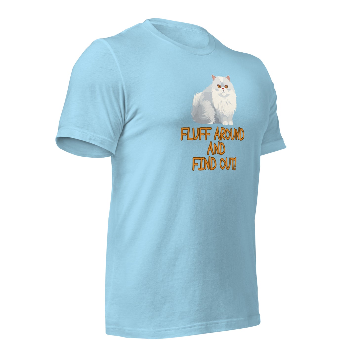 CAT Fluff Around And Find Out t-shirt