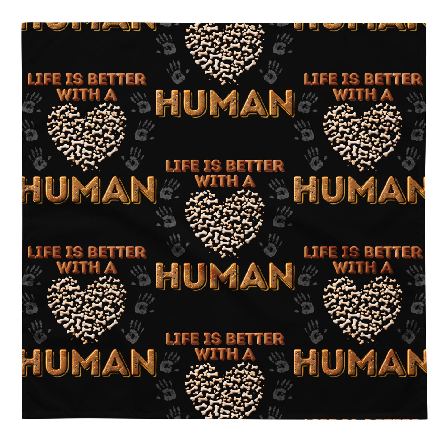 Life Is Better With A Human Pet bandana