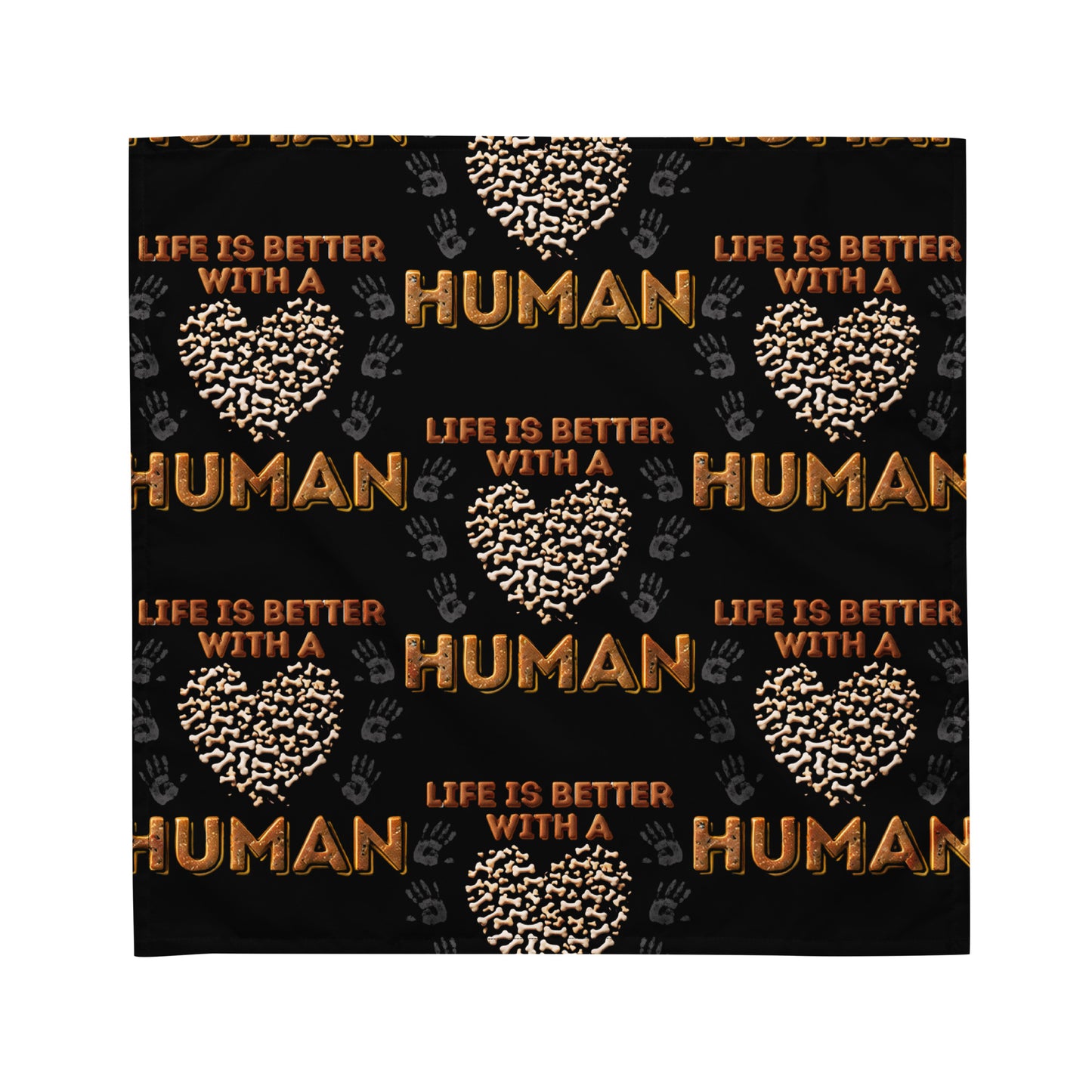 Life Is Better With A Human Pet bandana