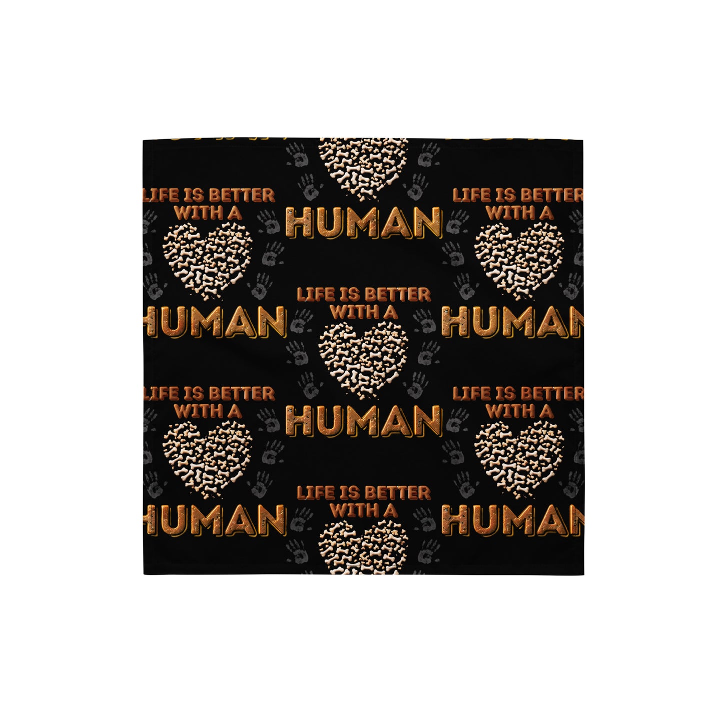 Life Is Better With A Human Pet bandana