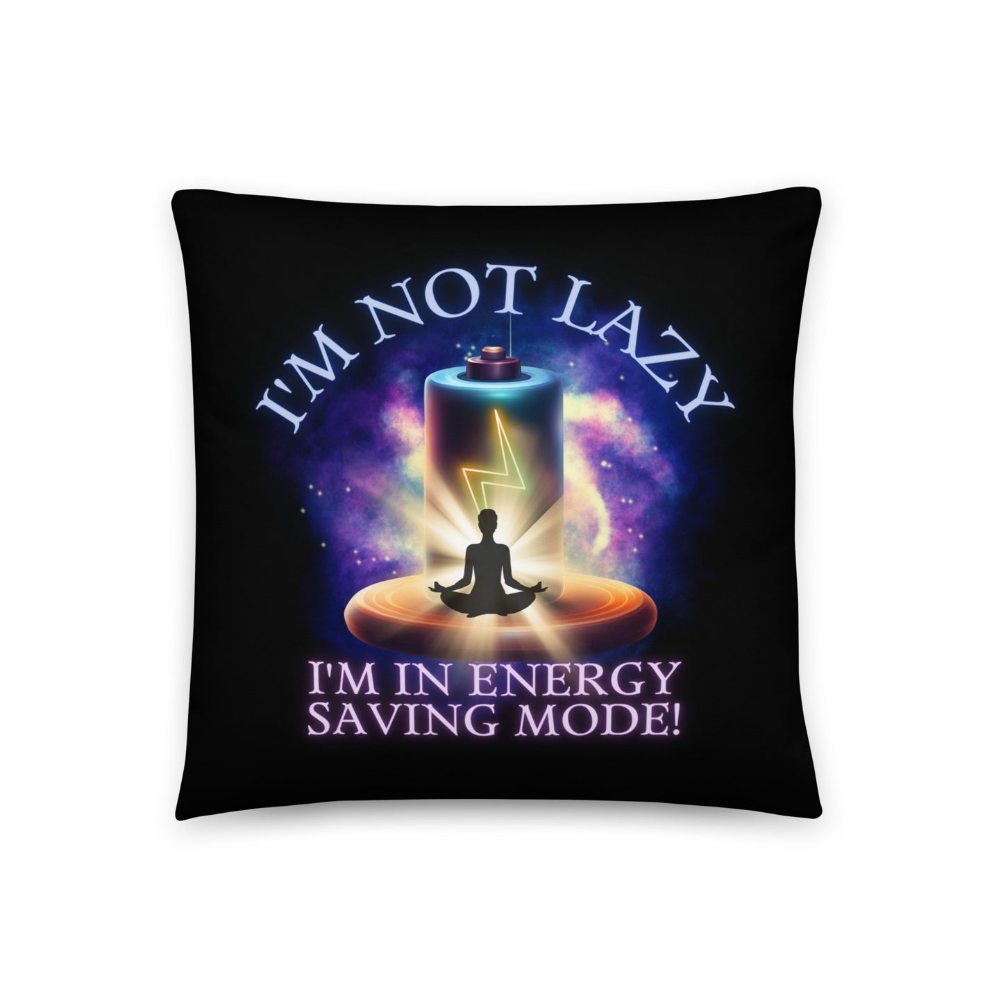 I’m Not Zen I’m In Energy Saving Mode Basic Pillow