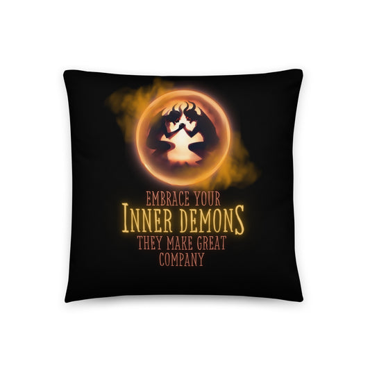 Embrace Your Inner Demons They Make Great Company Basic Pillow