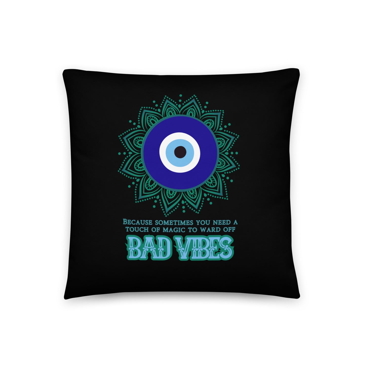 Because Sometimes You Need A Touch Of Magic To Ward Off Bad Vibes Basic Pillow