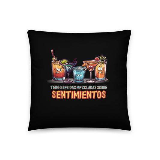 Tengo Bebidas Mezcladas Sobre Sentimientos Basic Pillow