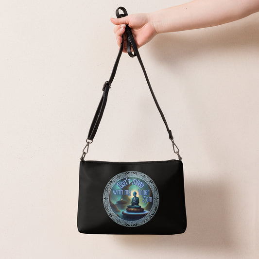 Don’t Mess With My Inner Zen Crossbody bag