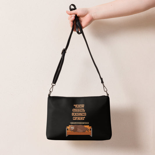 I’m Not Sleeping I’m Resting My Eyes Crossbody bag