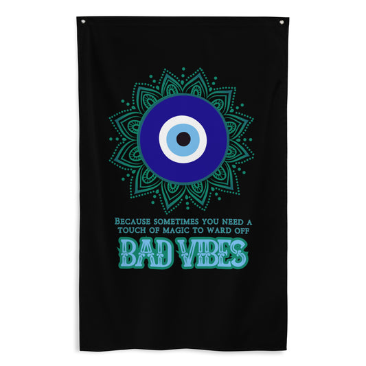 Because Sometimes You Need A Touch Of Magic To Ward Off Bad Vibes Flag