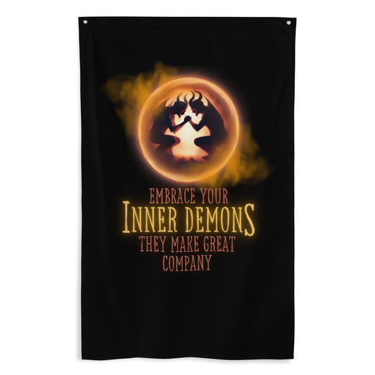 Embrace Your Inner Demons They Make Great Company Flag