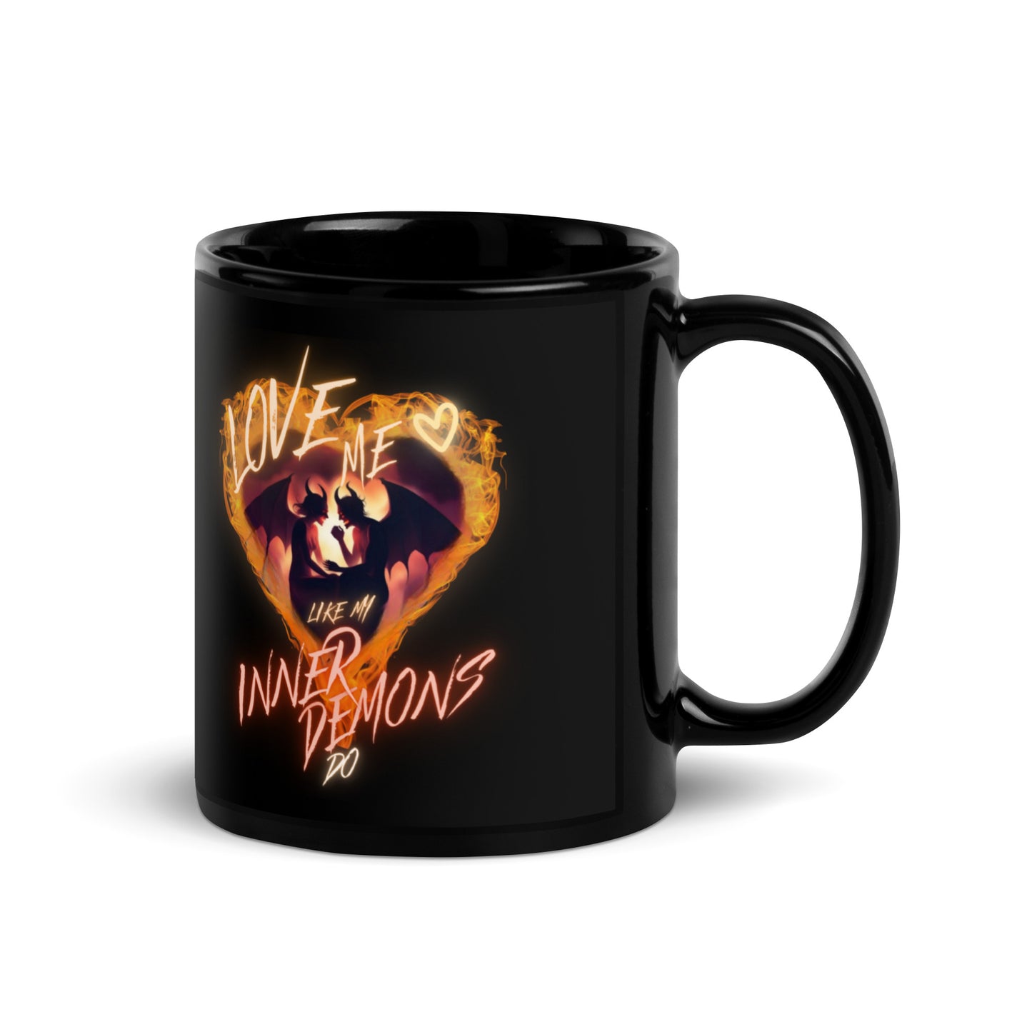 Love Me Like My Inner Demons Do Black Glossy Mug