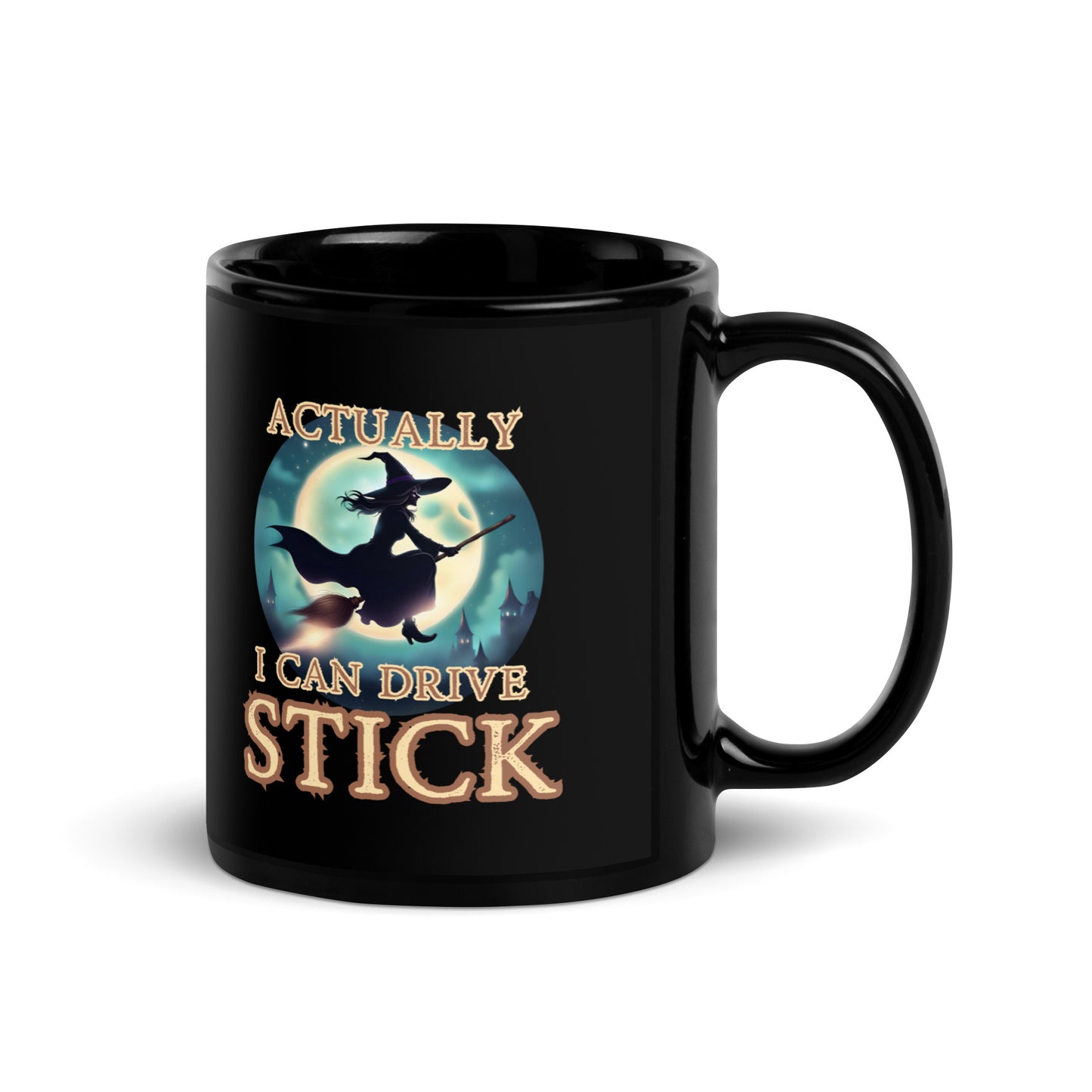 Actually I Can Drive Stick Black Glossy Mug