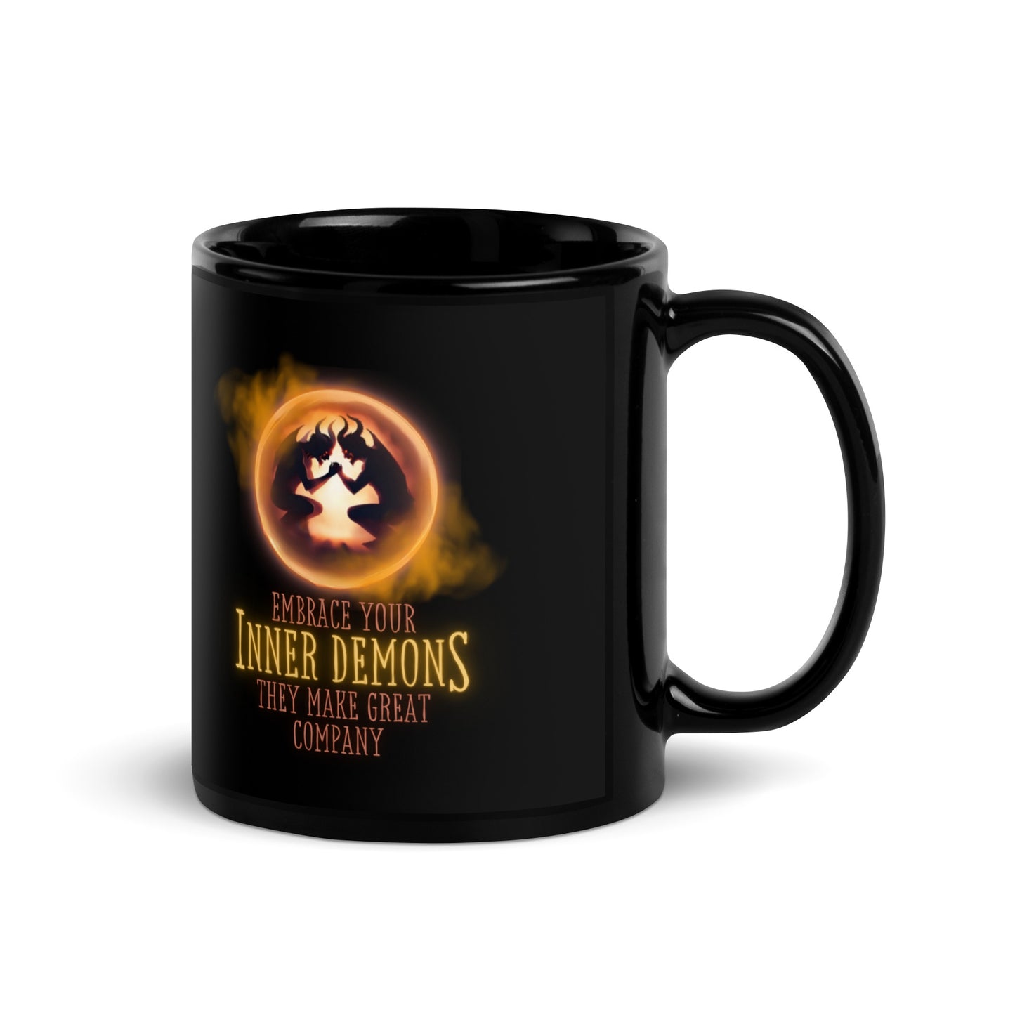 Embrace Your Inner Demons They Make Great Company Black Glossy Mug