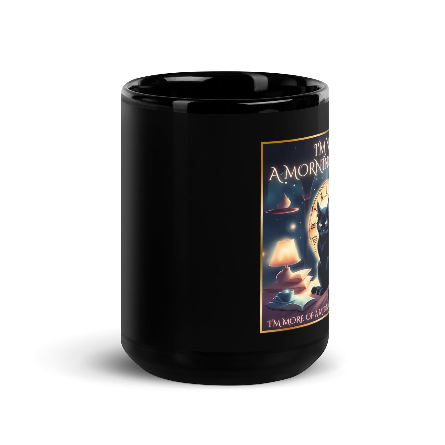 I’m Not A Morning Person I’m More Of A Midnight Spell Caster Black Glossy Mug