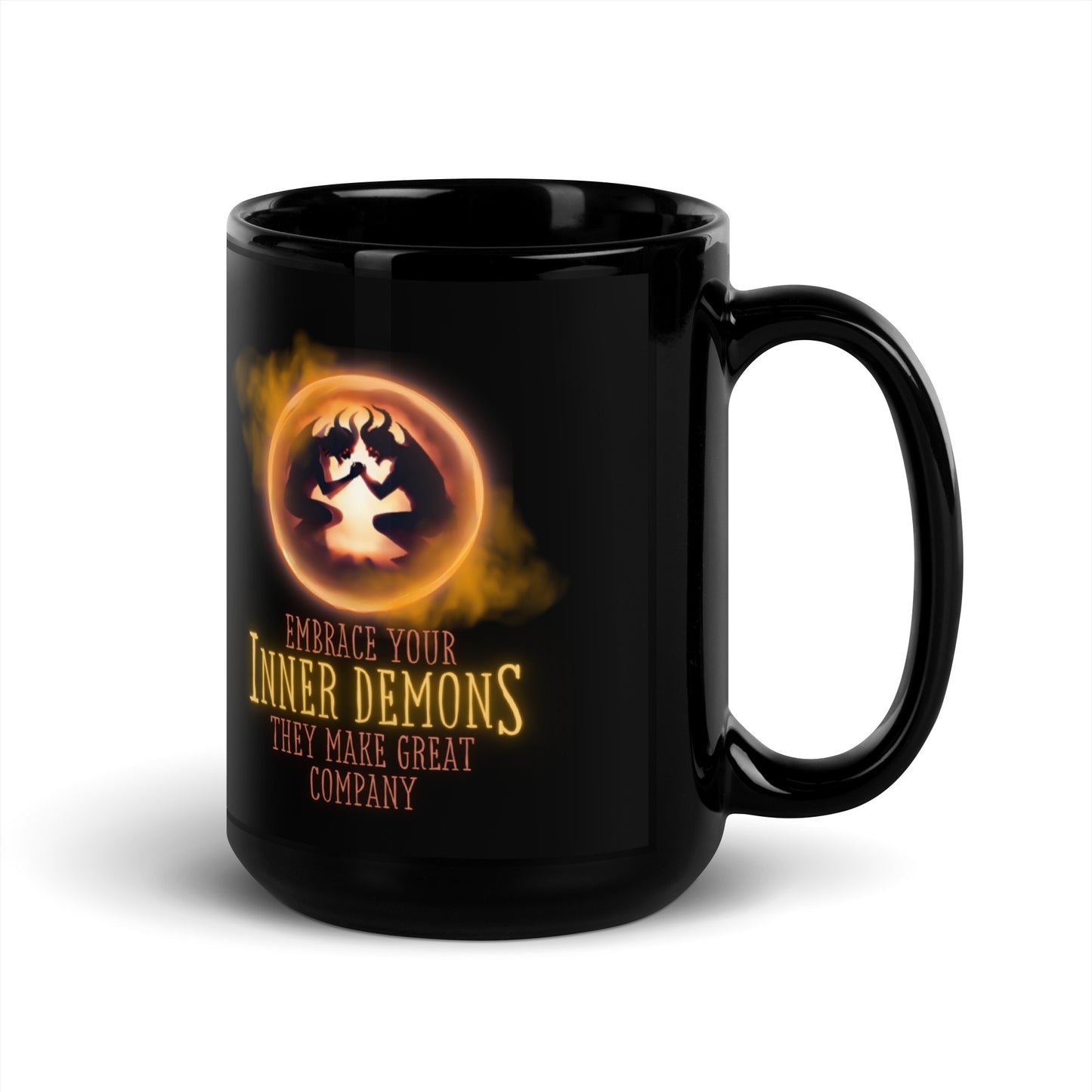 Embrace Your Inner Demons They Make Great Company Black Glossy Mug