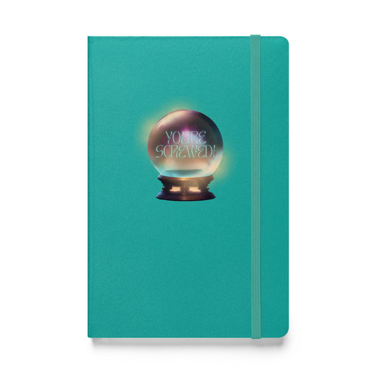 You're Screwed Hardcover bound notebook